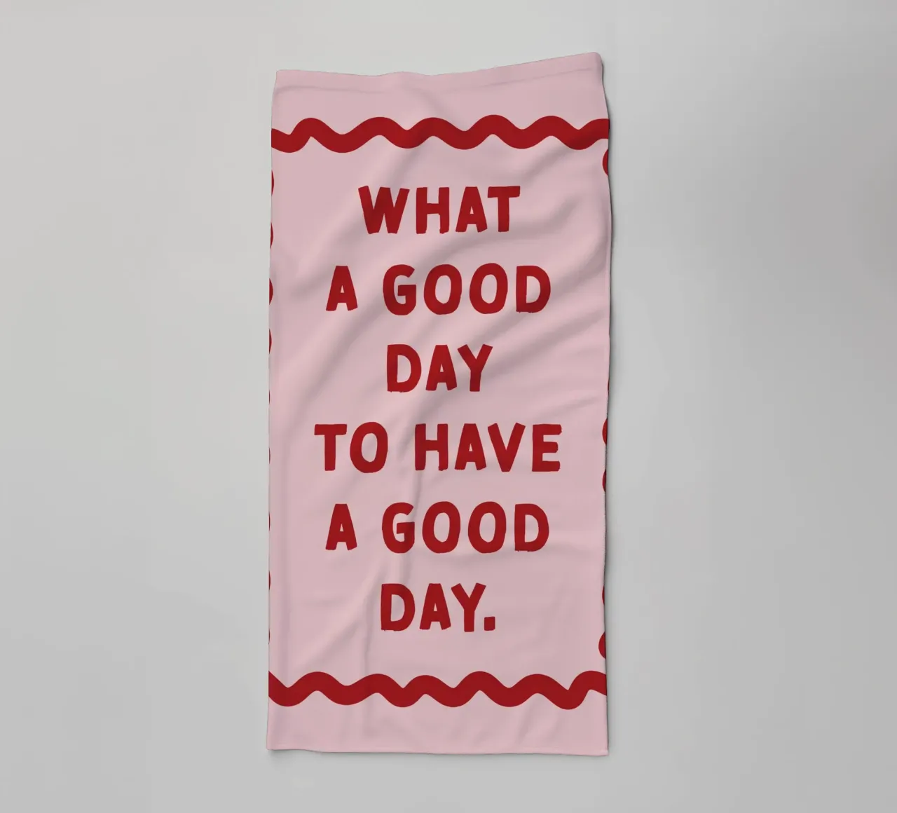 What a good day to have a good day asciugamano da bagno da thesoulhugclub