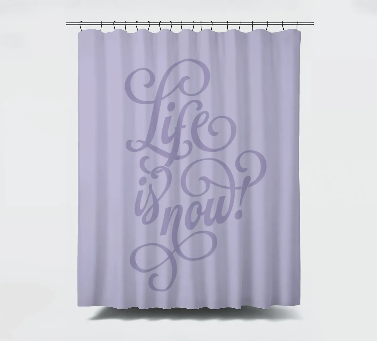 Life is now! shower curtain by Suuuper Prints