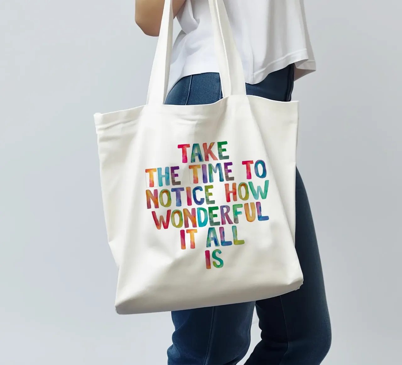 Take The Time to Notice How Wonderful It All Is Rainbow Type tote bag by THE MOTIVATED TYPE