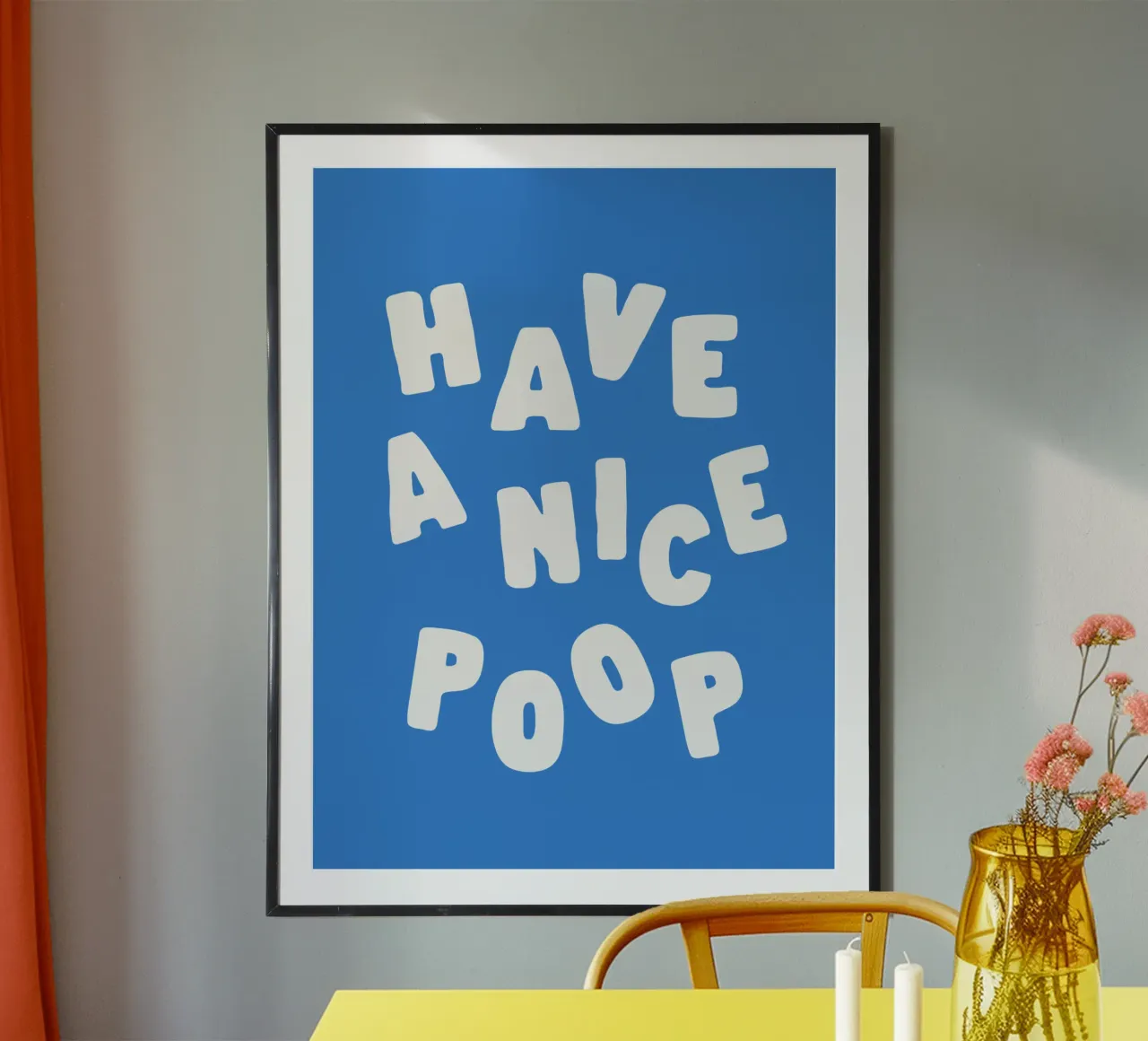 Have a Nice Poop Bagno Umorismo Tipografia Stampa Blu Bianco poster con telaio in plastica da THE MOTIVATED TYPE