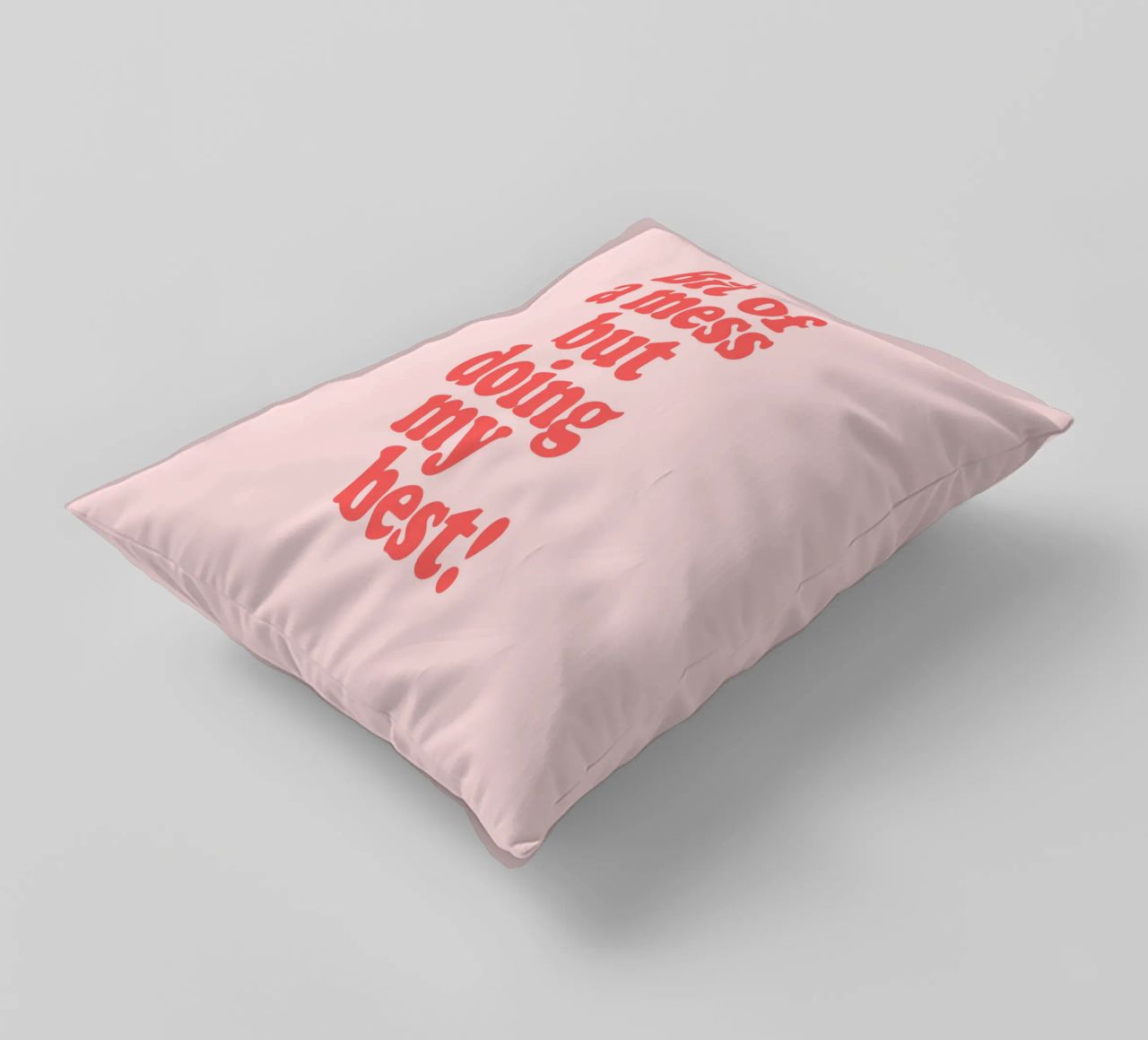Bit of a Mess But Doing my Best Red Pink Typography Print decorative cushion by THE MOTIVATED TYPE