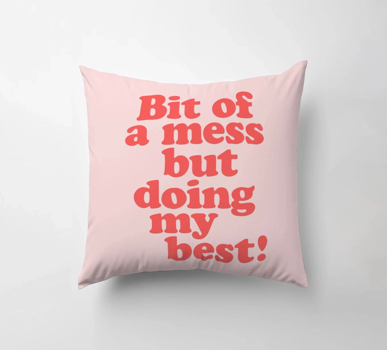 Bit of a Mess But Doing my Best Red Pink Typography Print decorative cushion by THE MOTIVATED TYPE