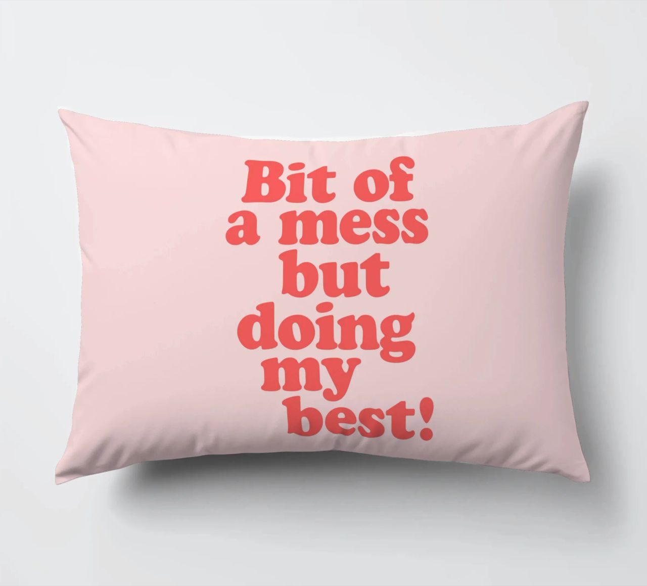 Bit of a Mess But Doing my Best Red Pink Typography Print decorative cushion by THE MOTIVATED TYPE