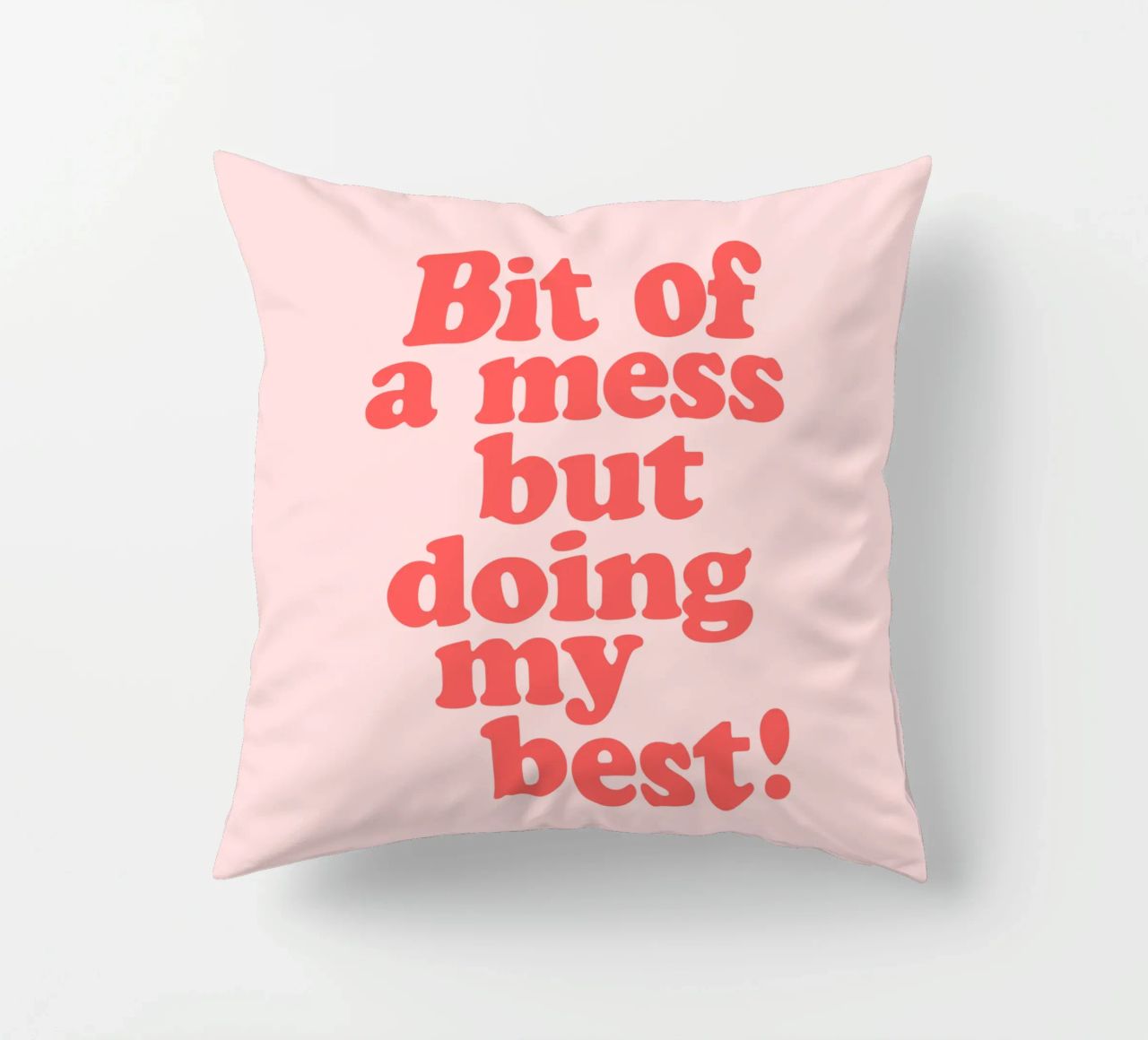 Bit of a Mess But Doing my Best Red Pink Typography Print decorative cushion by THE MOTIVATED TYPE