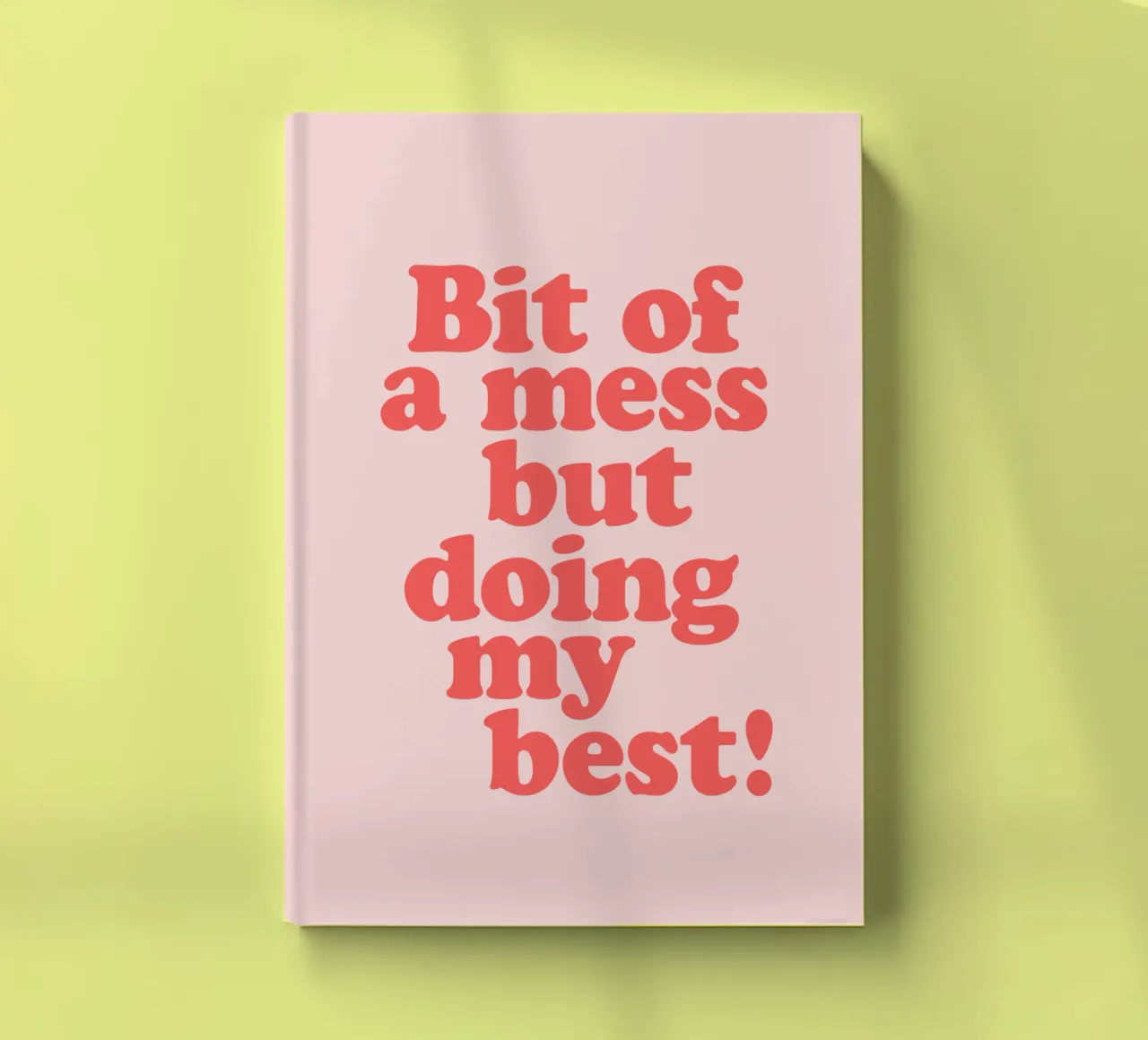 Bit of a Mess But Doing my Best Impresión tipográfica rojo rosa cuaderno de THE MOTIVATED TYPE