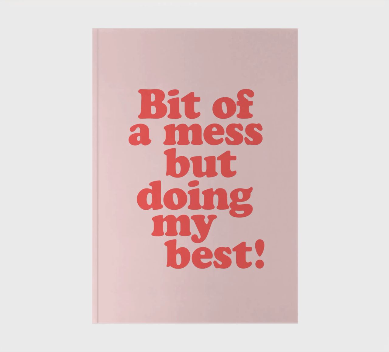 Bit of a Mess But Doing my Best Red Pink Typography Print notebook by THE MOTIVATED TYPE