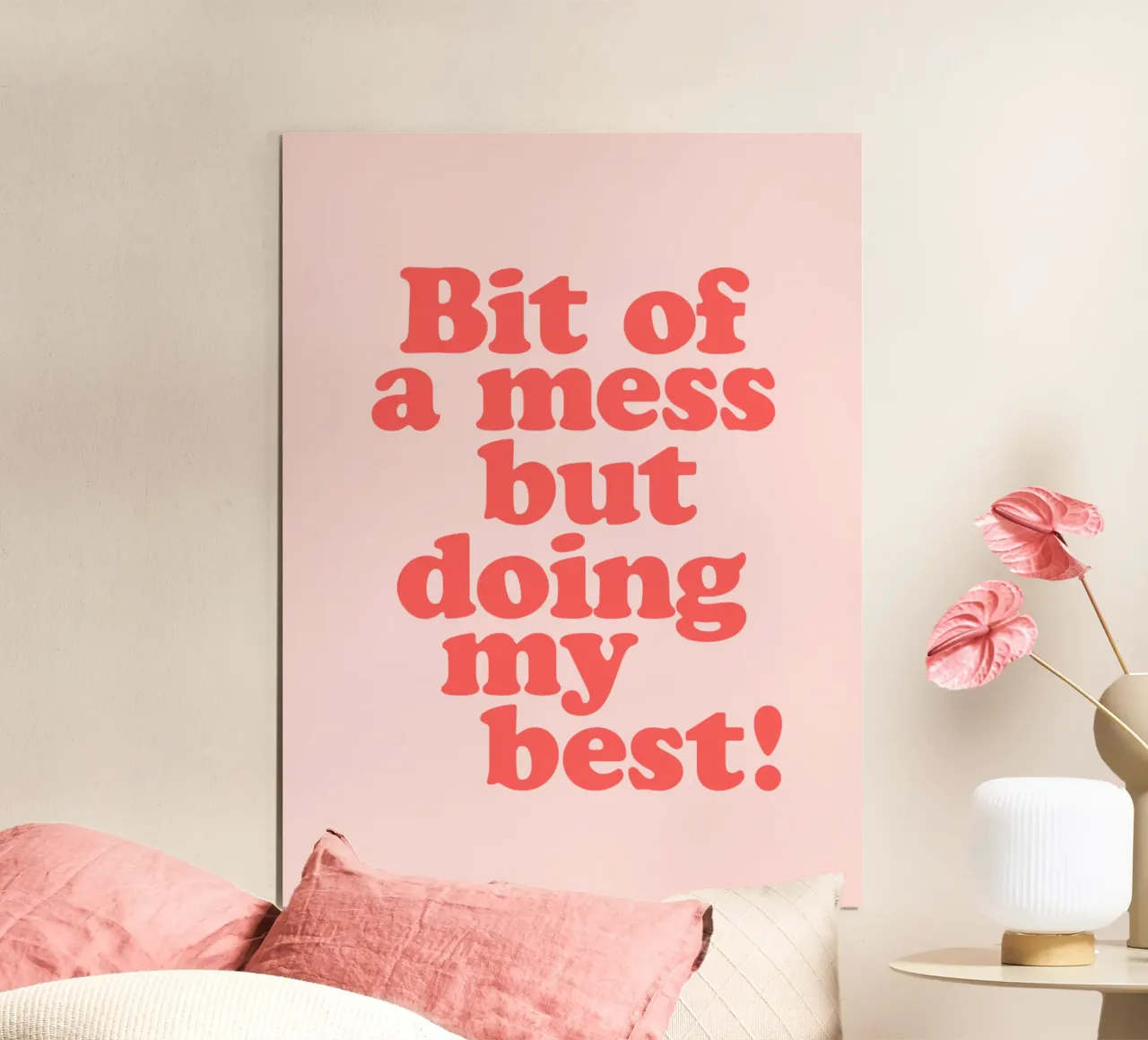 Bit of a Mess But Doing my Best Red Pink Typography Print poster by THE MOTIVATED TYPE
