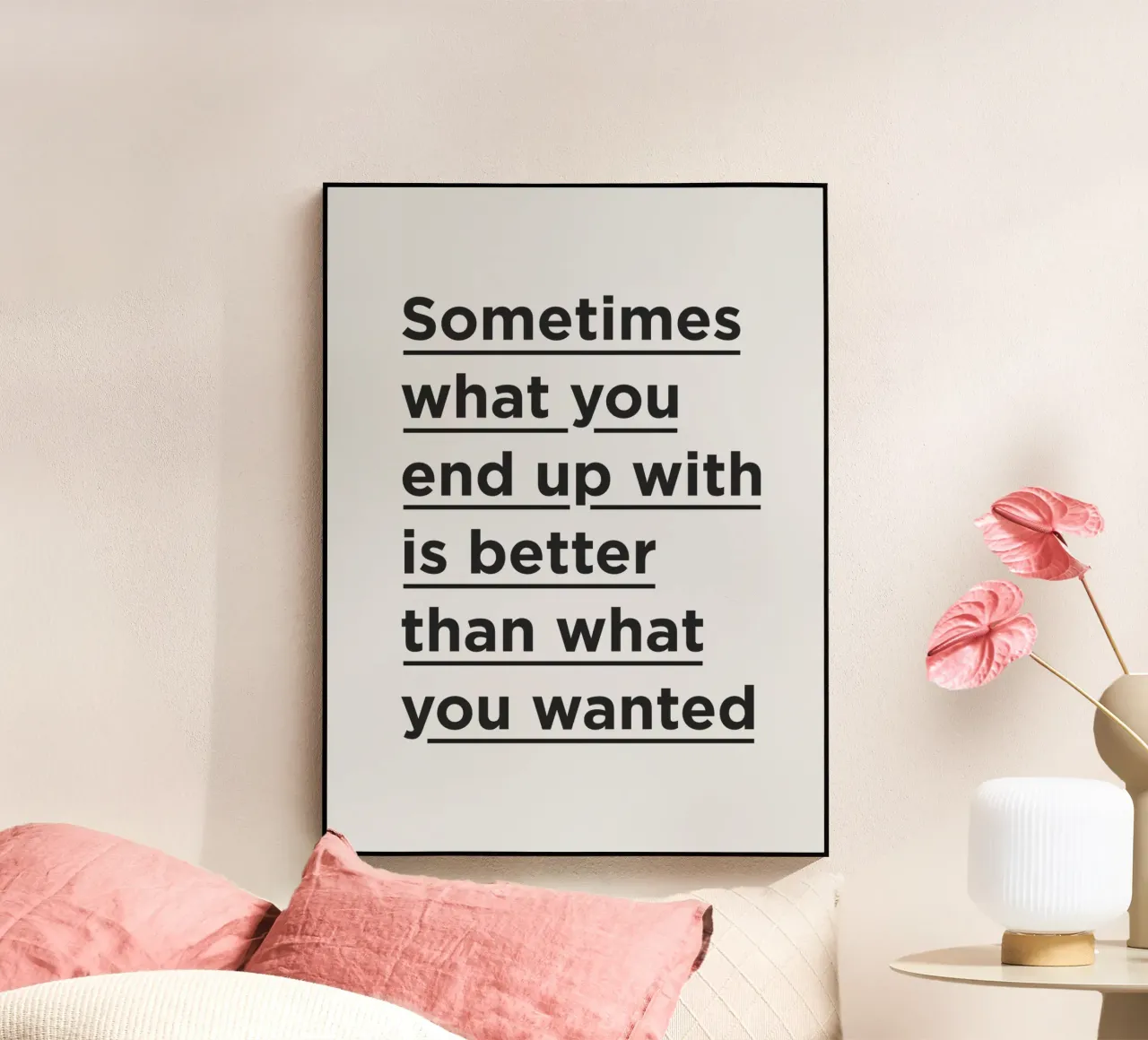 Better than What You Wanted Typography Print Schwarz Grau Acryl-Glas von THE MOTIVATED TYPE