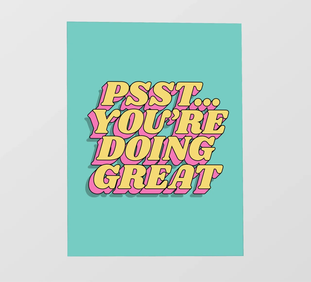 Psst You're Doing Great Typography Print Rosa Amarillo Azul lámina retroiluminada de THE MOTIVATED TYPE