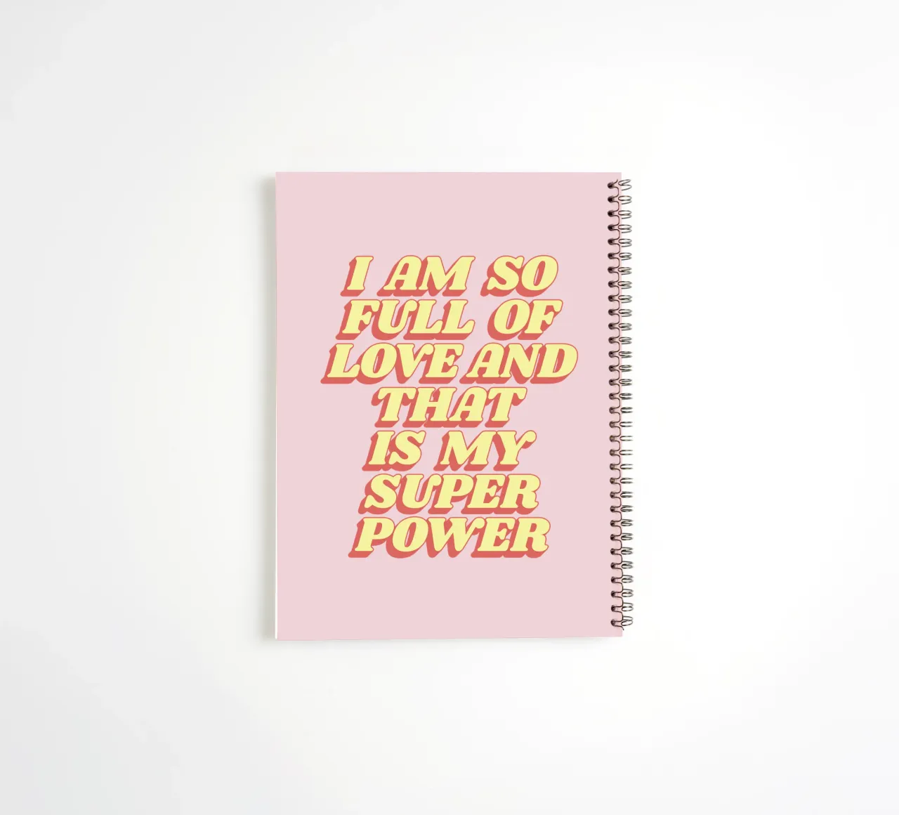I Am So Full of Love and That is My Super Power Typography spiral notebook by THE MOTIVATED TYPE