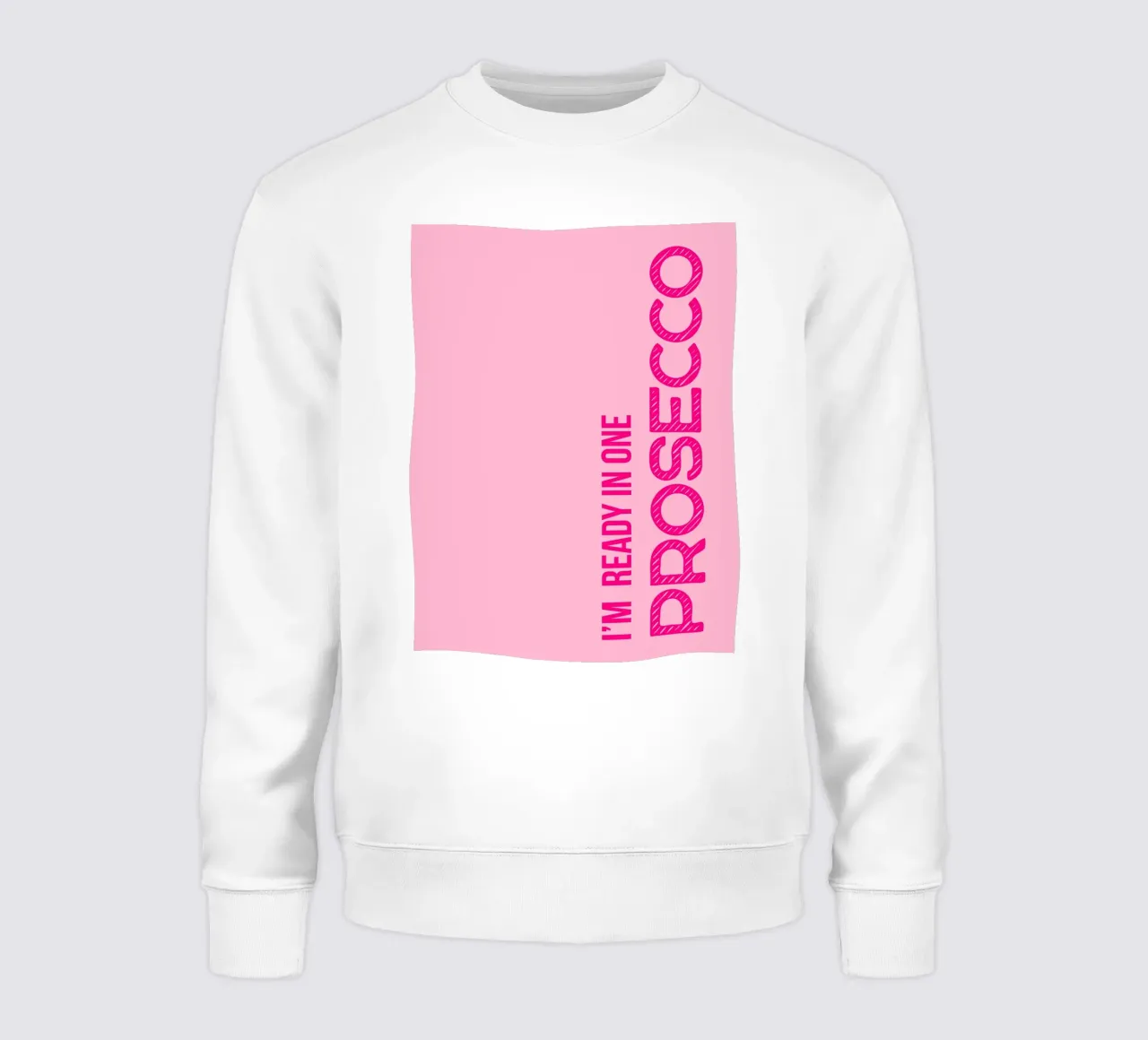 I'M READY IN ONE PROSECCO felpa da DigiWunderwerk