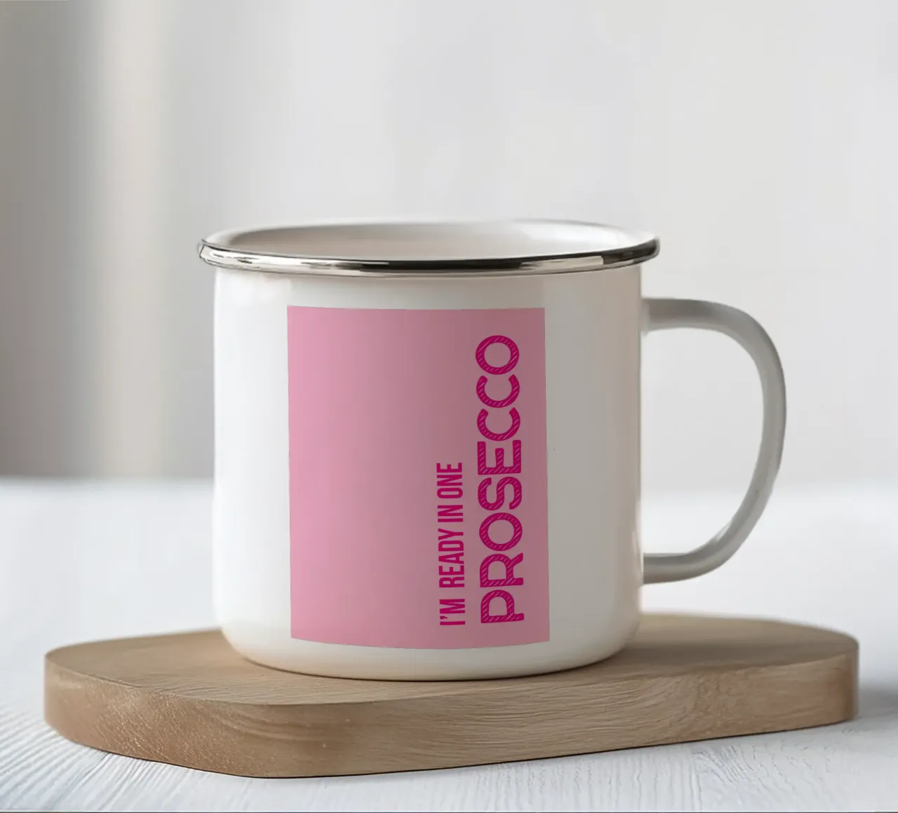 I'M READY IN ONE PROSECCO tazza in smalto da DigiWunderwerk