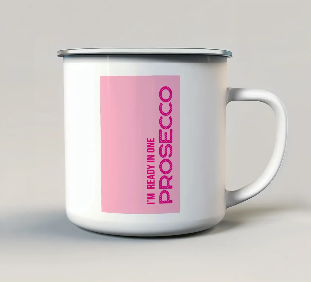 I'M READY IN ONE PROSECCO tazza in smalto da DigiWunderwerk