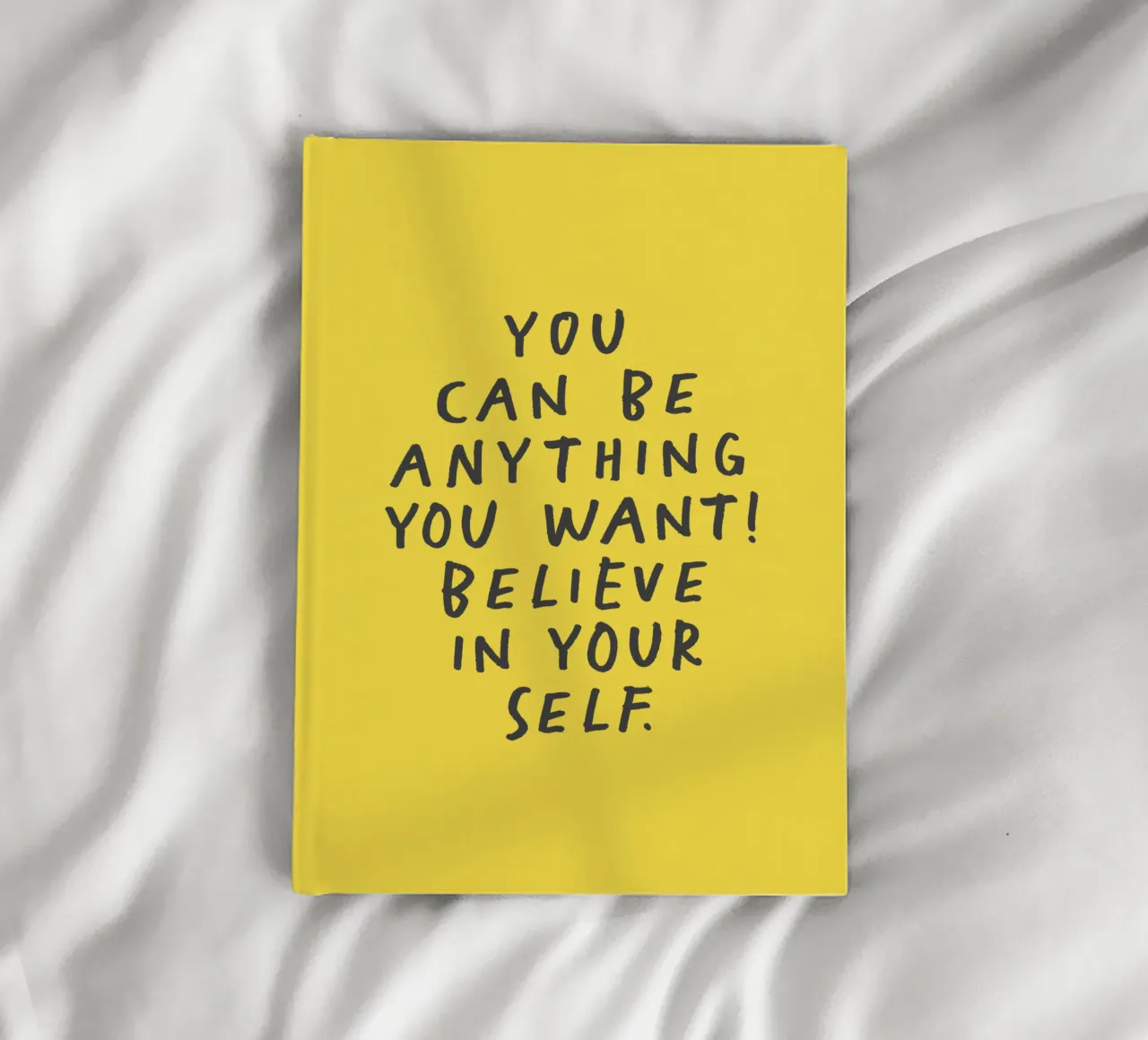 Vous pouvez être tout ce que vous voulez Croyez en vous Typographie carnet de notes de THE MOTIVATED TYPE