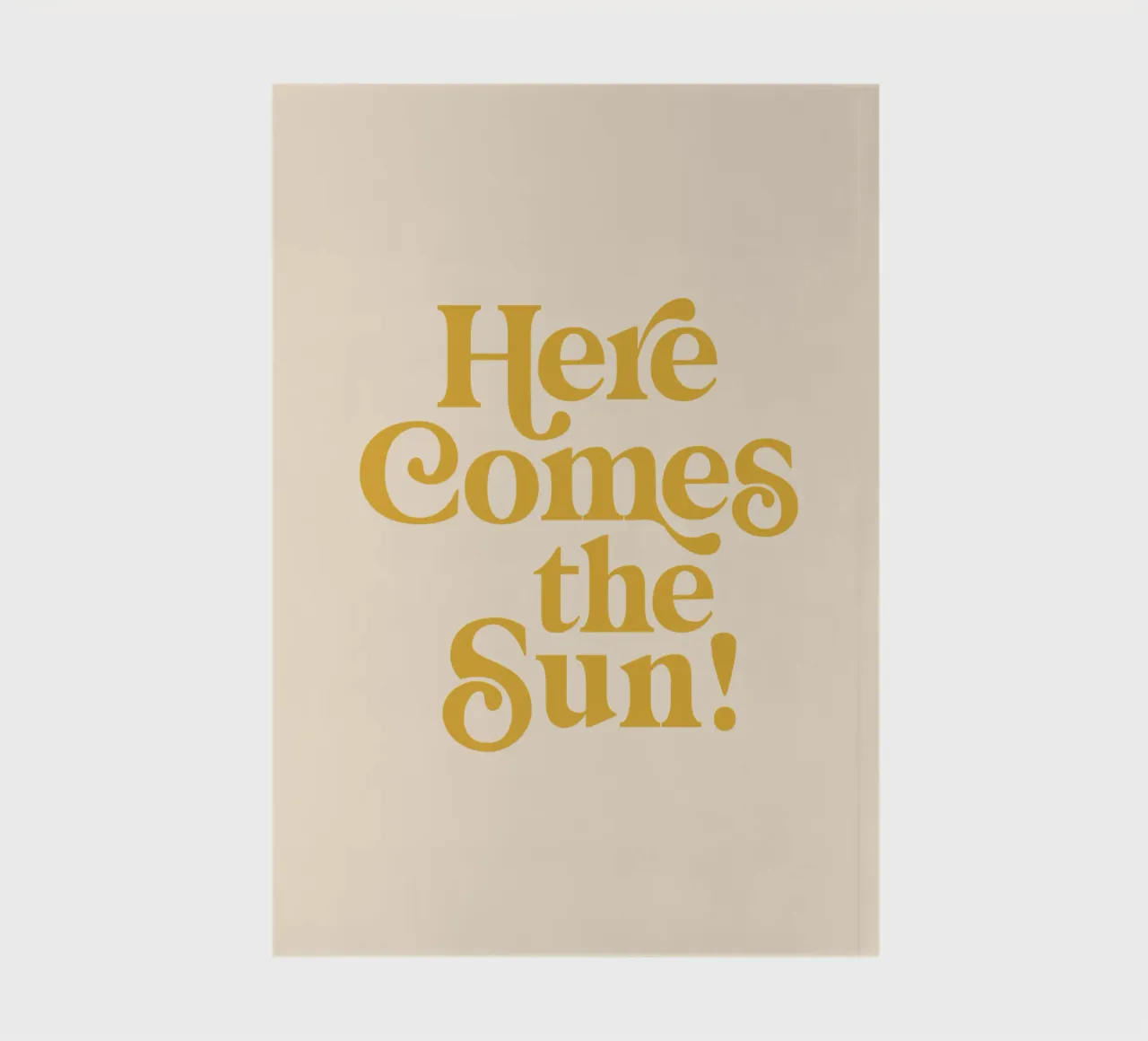Impression typographique Here Comes the Sun Summertime en jaune carnet de notes de THE MOTIVATED TYPE