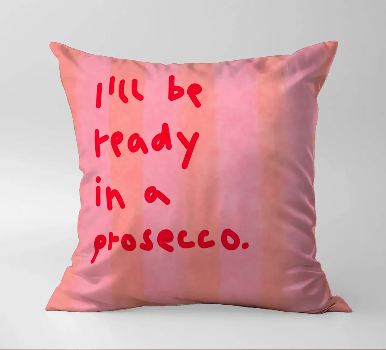 I'll be ready in a prosecco cuscino da Illustration Raissa Oltmanns