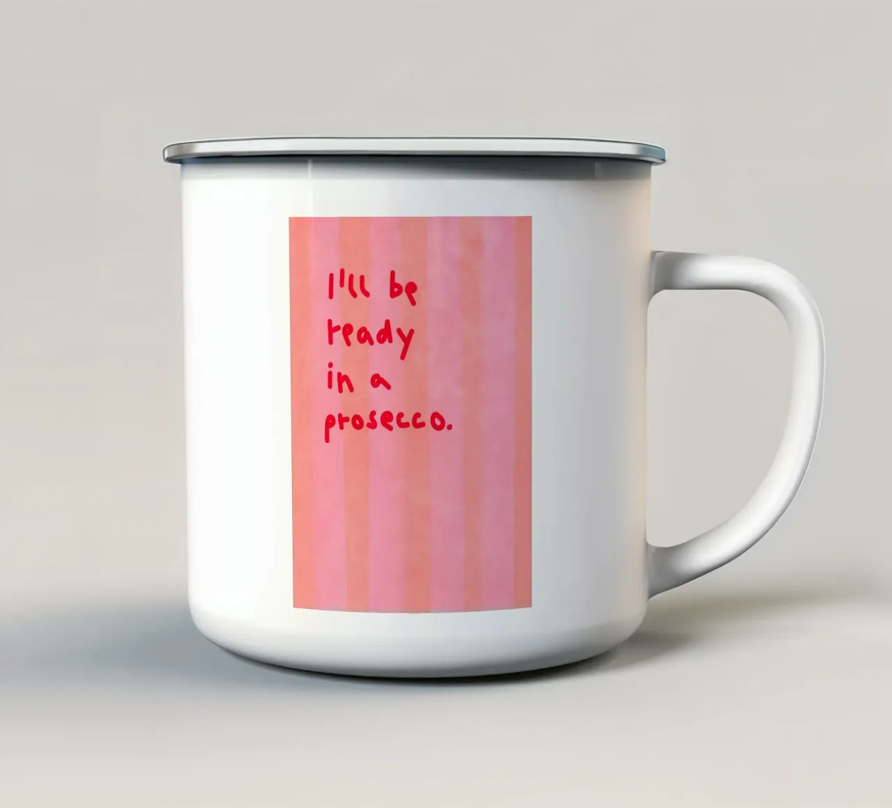I'll be ready in a prosecco tazza in smalto da Illustration Raissa Oltmanns