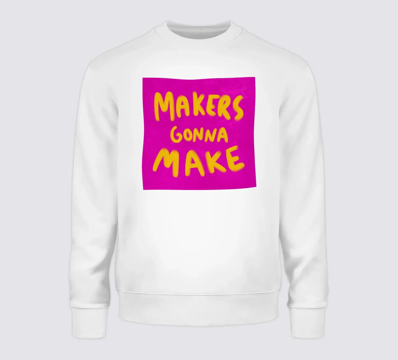 Makers gonna Make felpa da Illustration Raissa Oltmanns