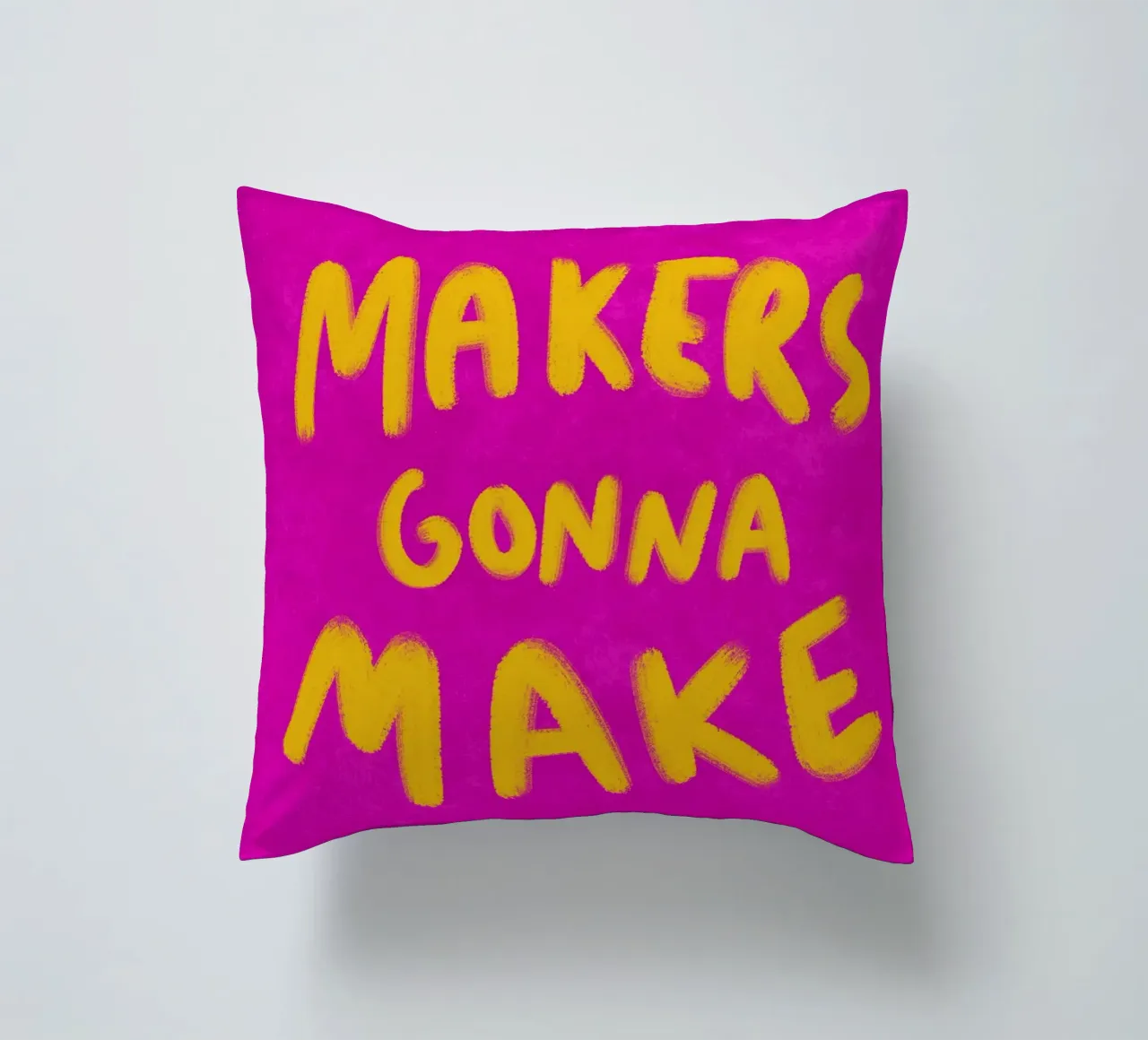 Makers gonna Make cuscino da Illustration Raissa Oltmanns