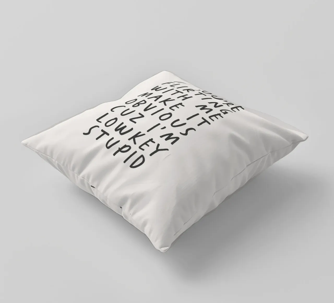 If You’re Flirting with Me Funny Typography Print decorative cushion by THE MOTIVATED TYPE
