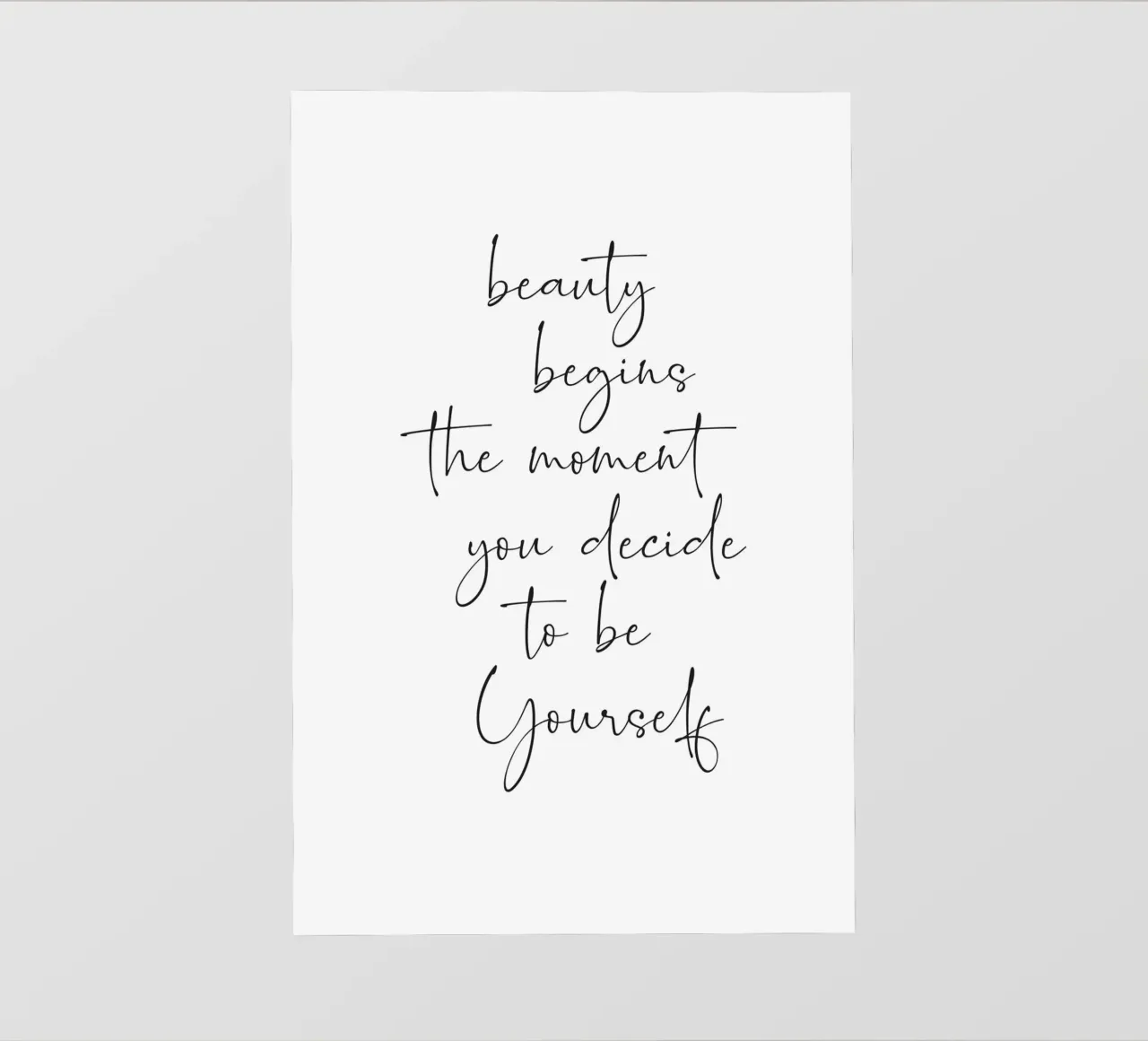 Beauty begins the moment you decide to be yourself photo wallpaper by NouveauPrints