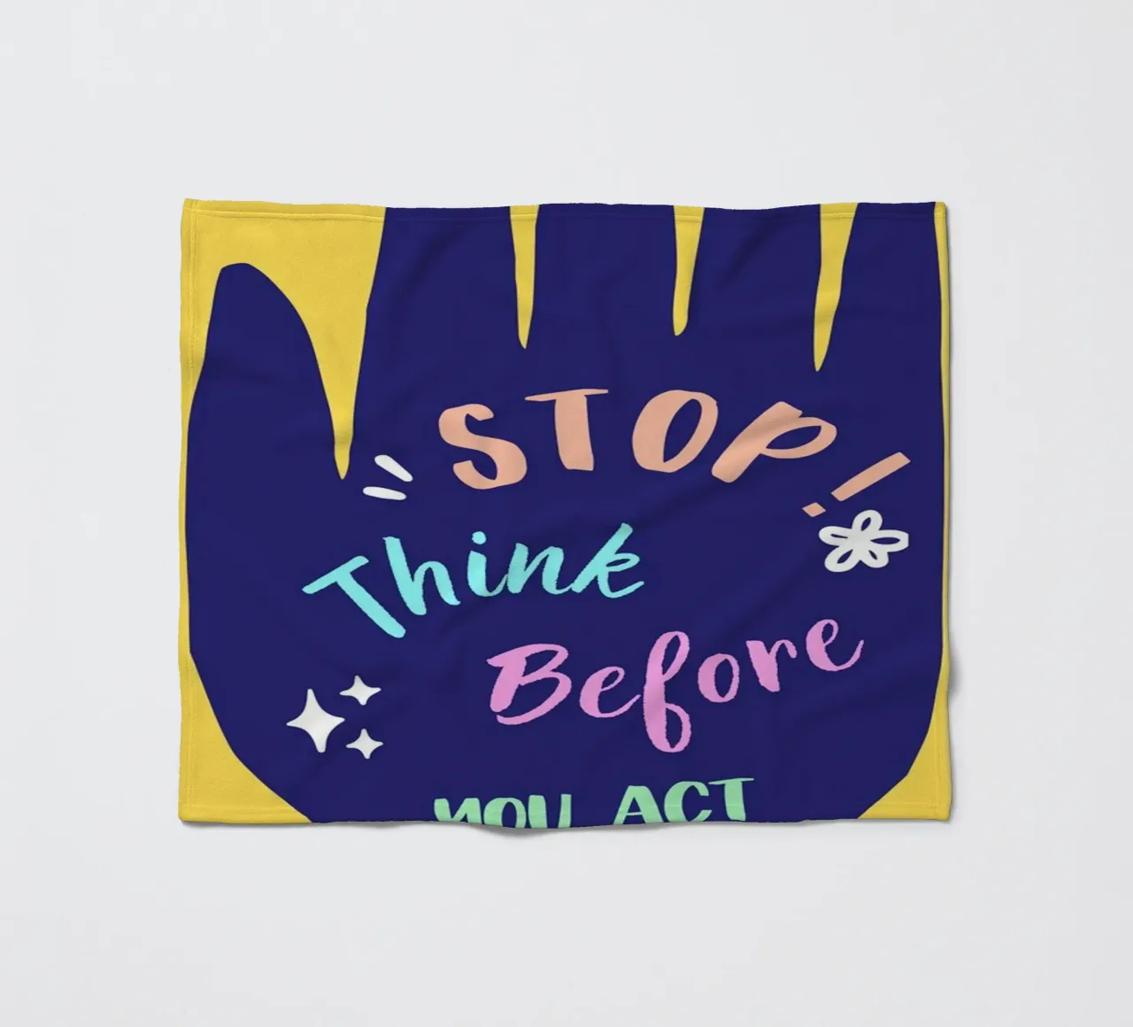 Message Art | Stop Think Before You Act Druck Fleecedecke von NorwesClub