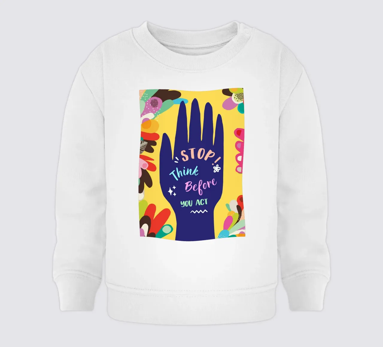 Message Art | Stop Think Before You Act Stampa felpa neonato da NorwesClub