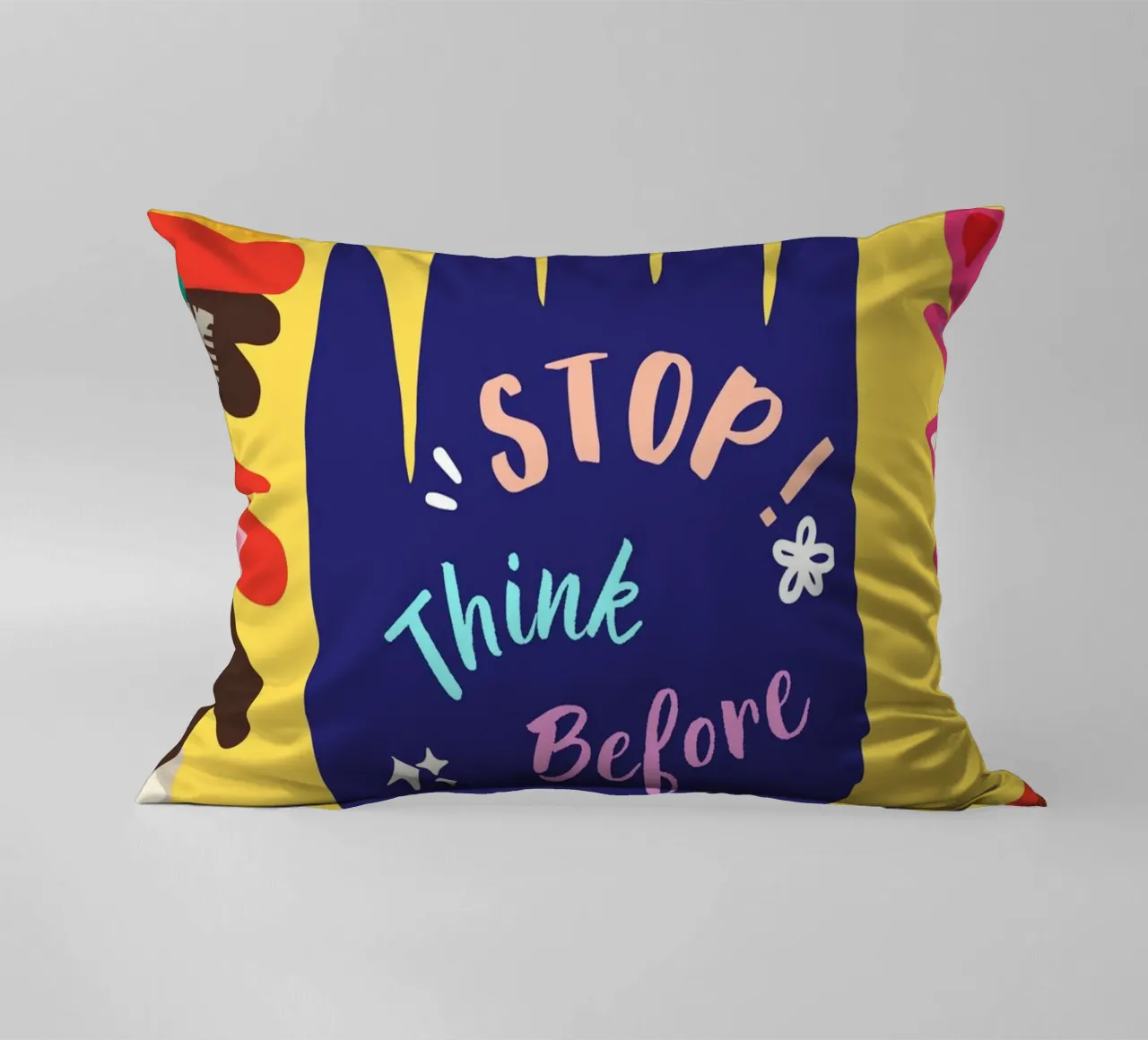 Message Art | Stop Think Before You Act Druck Kissen von NorwesClub