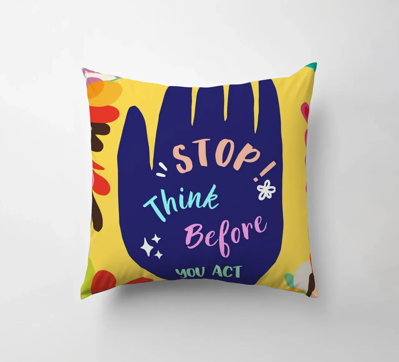 Message Art | Stop Think Before You Act Druck Kissen von NorwesClub