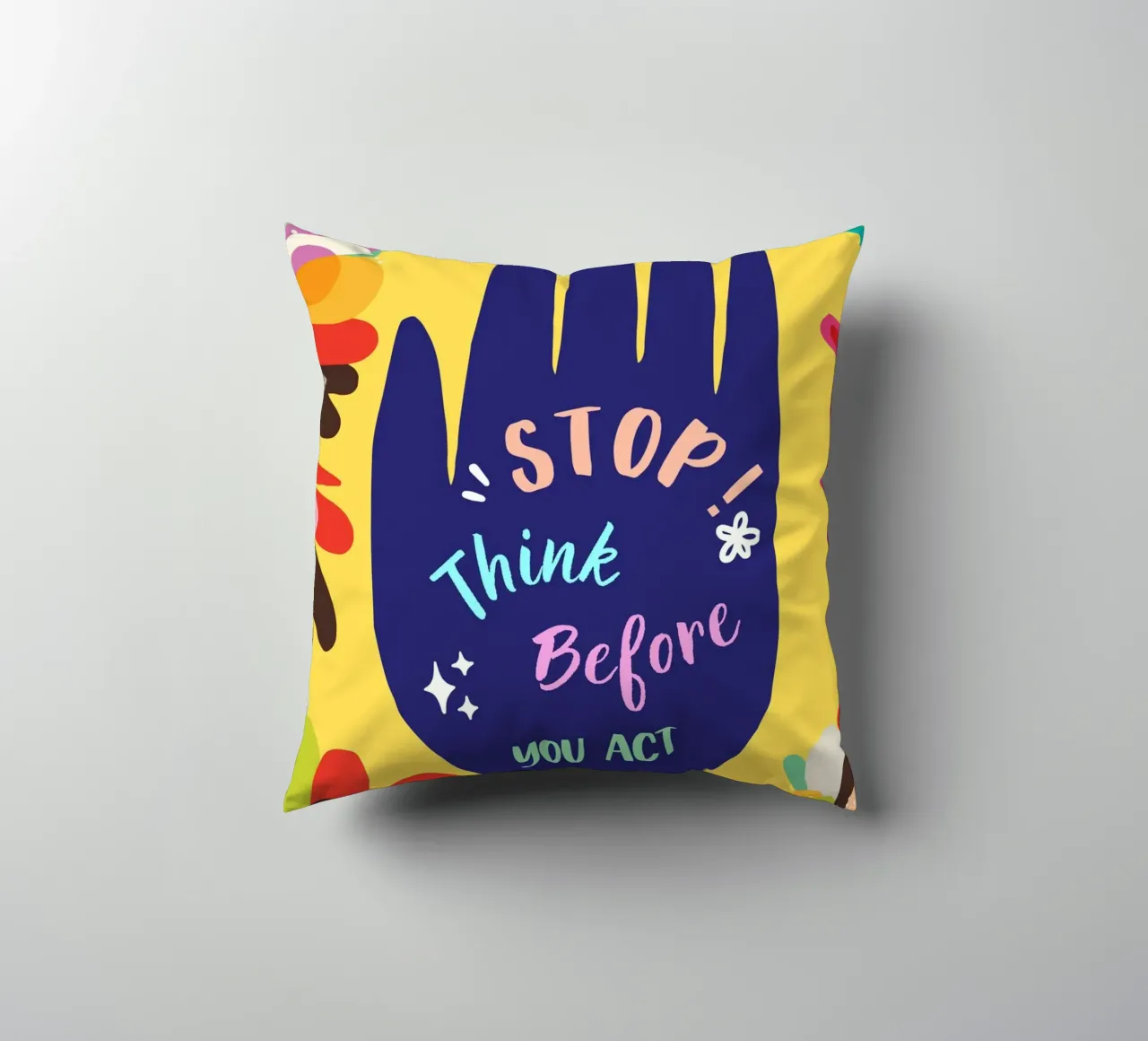 Message Art | Stop Think Before You Act Druck Kissen von NorwesClub