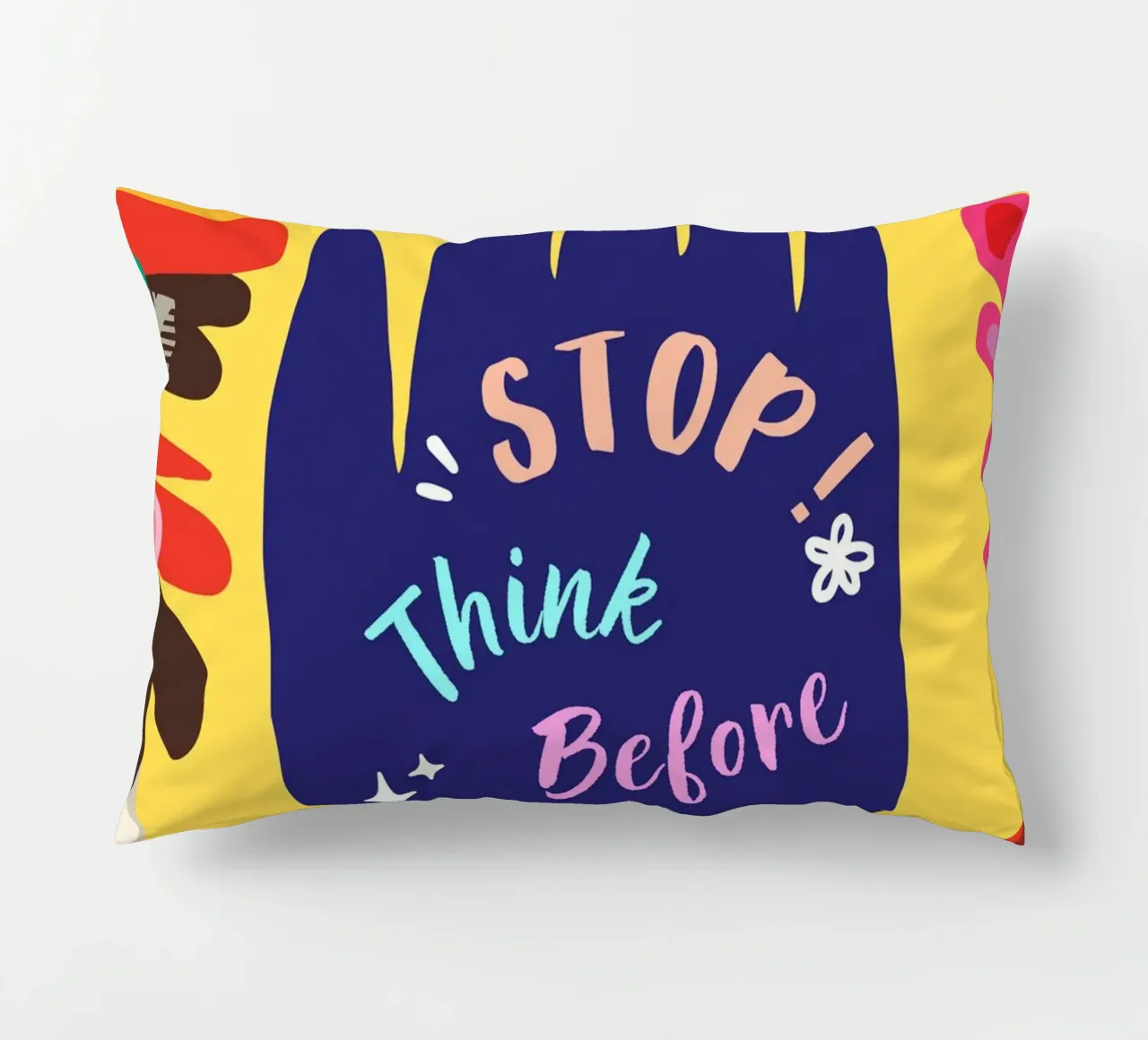 Message Art | Stop Think Before You Act Druck Kissen von NorwesClub