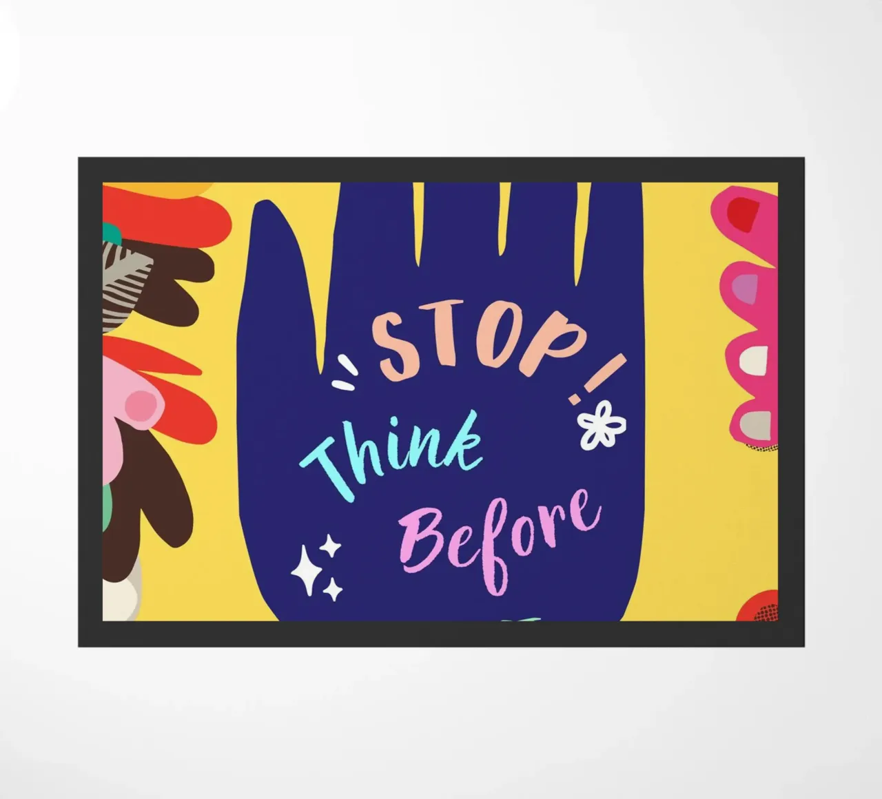 Message Art | Stop Think Before You Act Stampa zerbino da NorwesClub