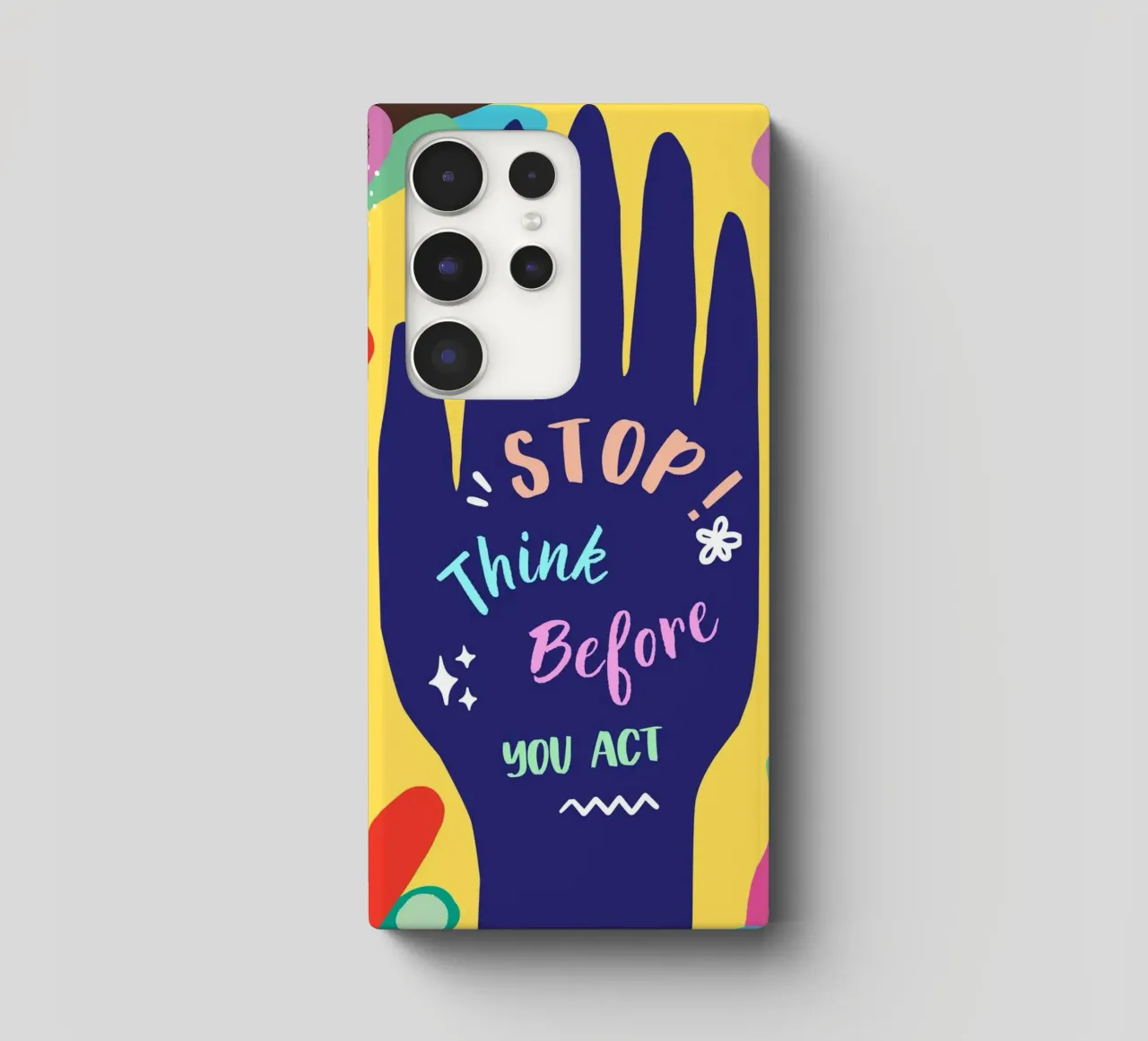 Message Art | Stop Think Before You Act Print samsung phone case by NorwesClub