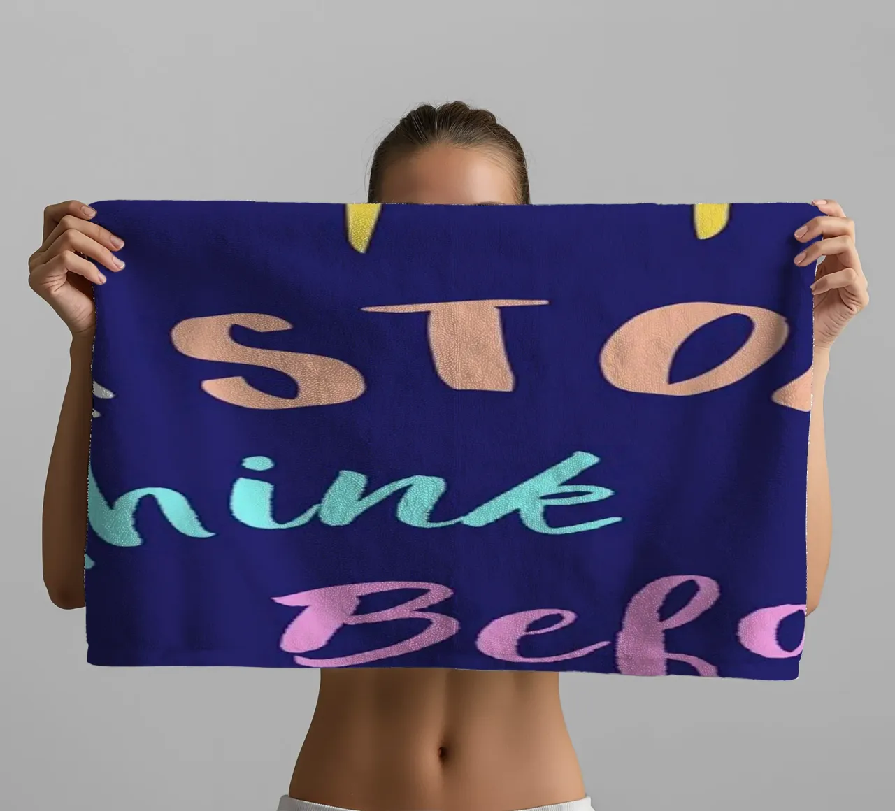 Message Art | Stop Think Before You Act Druck Handtuch von NorwesClub