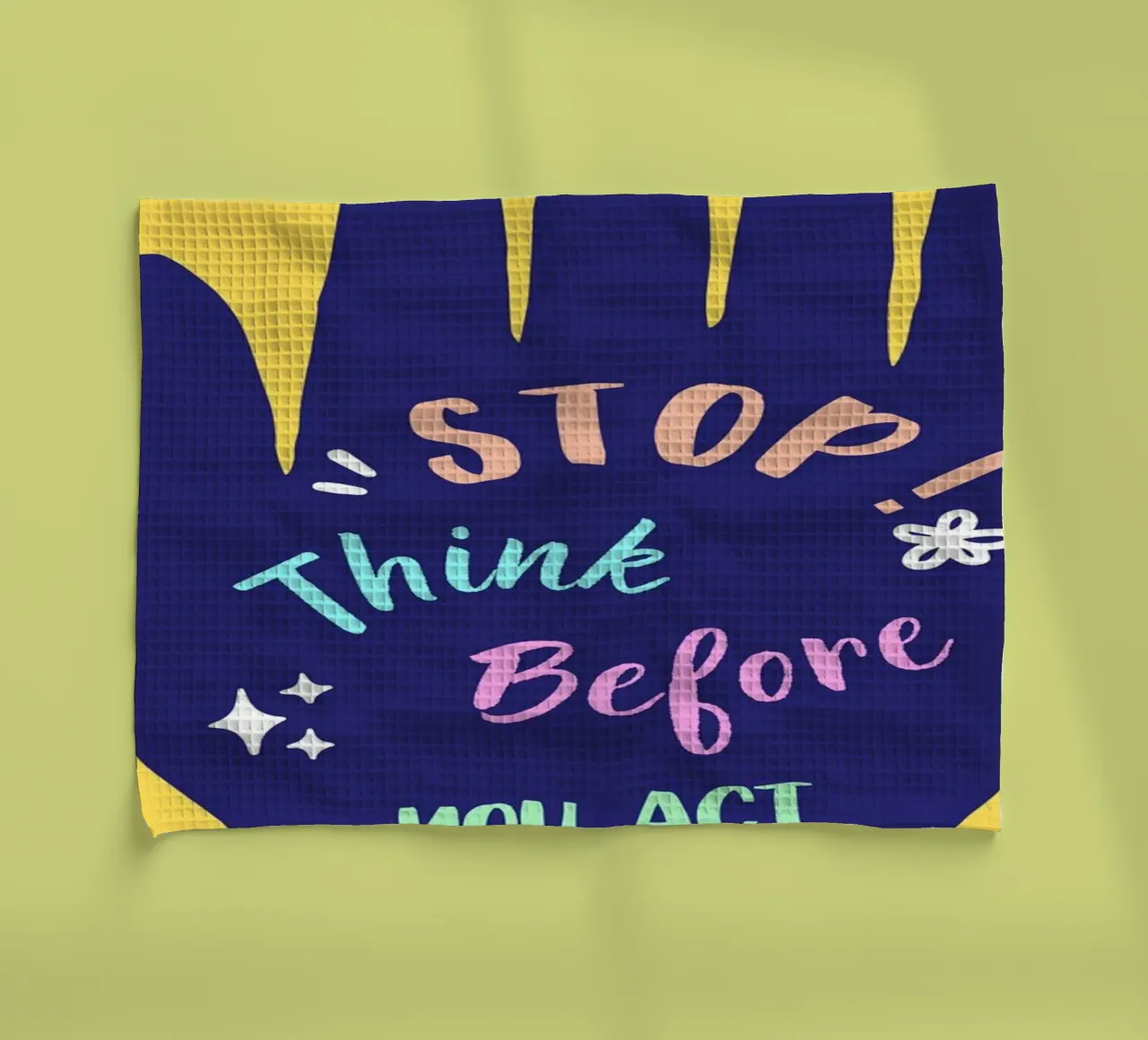 Message Art | Stop Think Before You Act Stampa canovaccio da cucina da NorwesClub