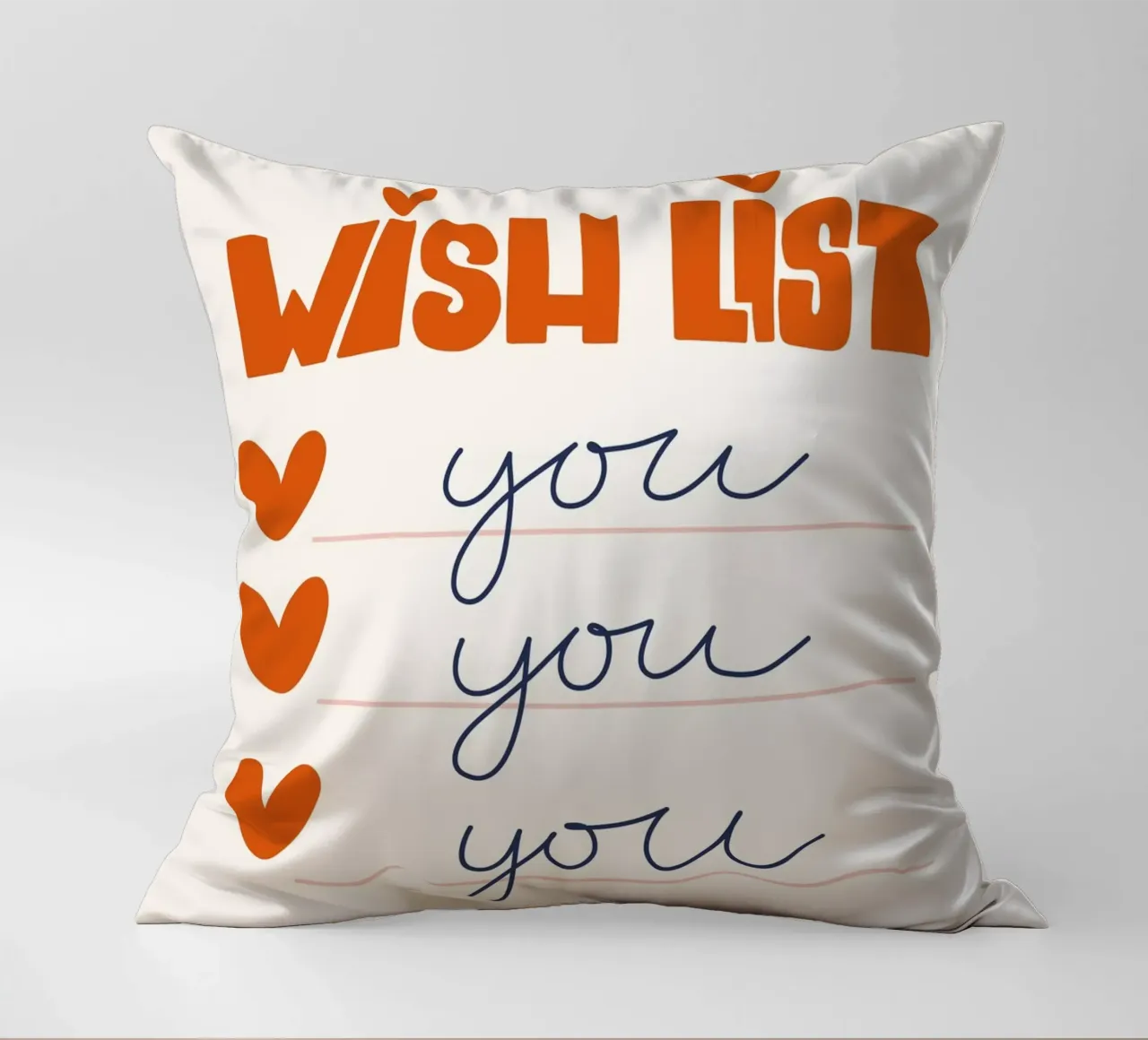 Wish List Art | My Wish List Is You Print decorative cushion by NorwesClub