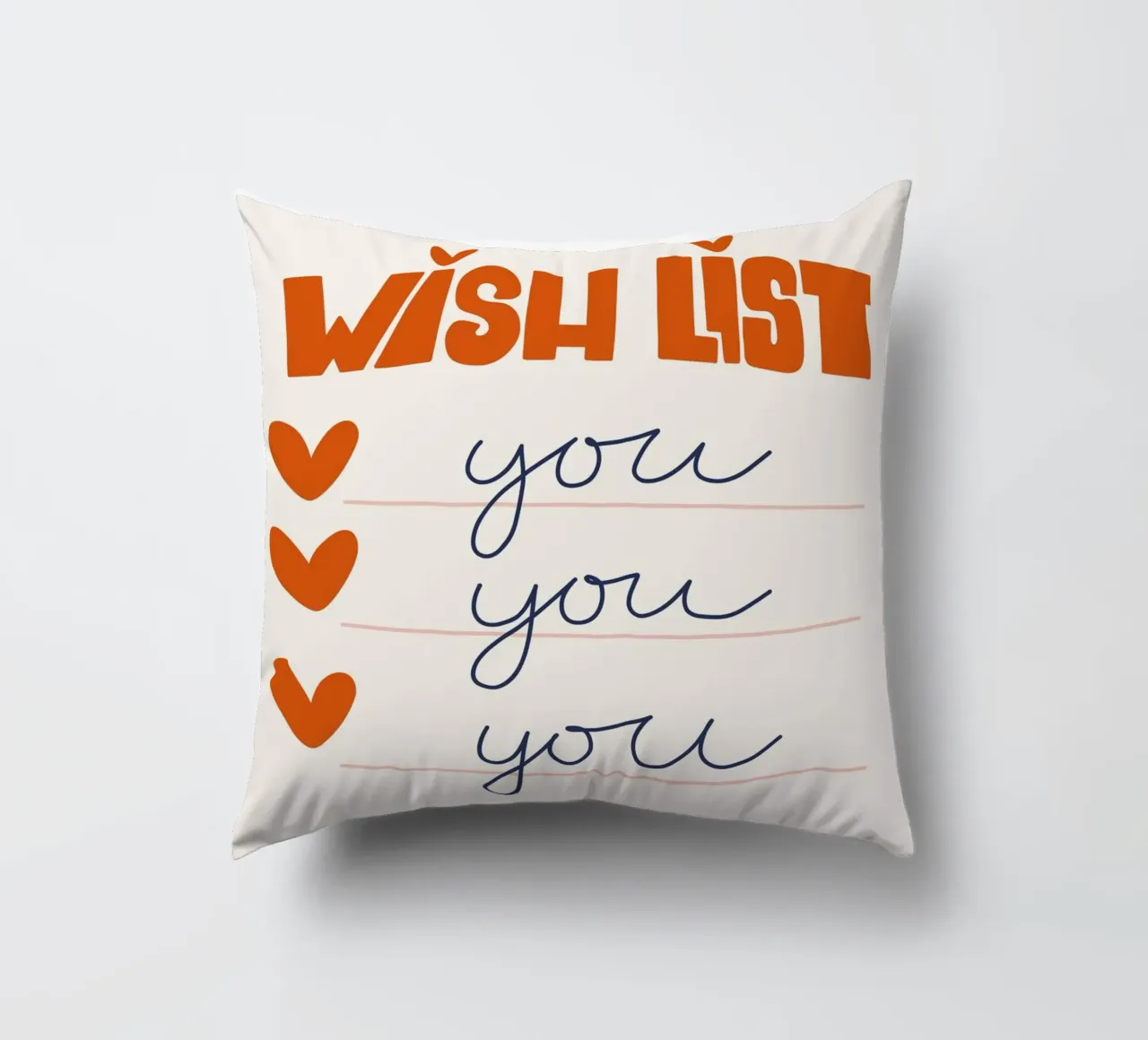 Wish List Art | My Wish List Is You Print decorative cushion by NorwesClub
