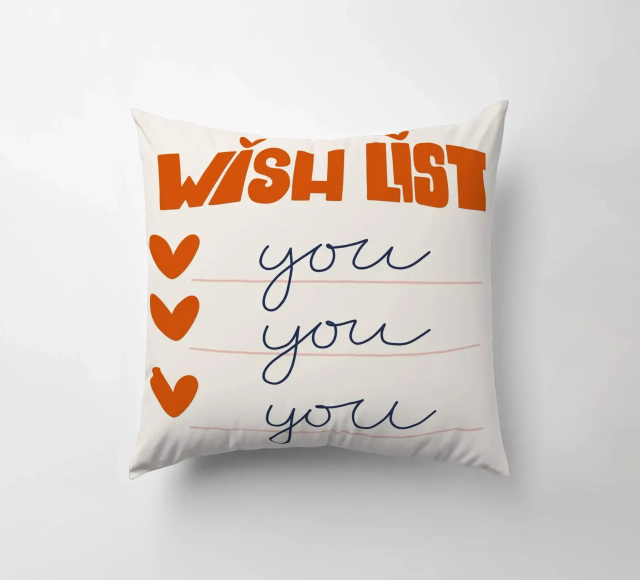 Wish List Art | My Wish List Is You Print decorative cushion by NorwesClub
