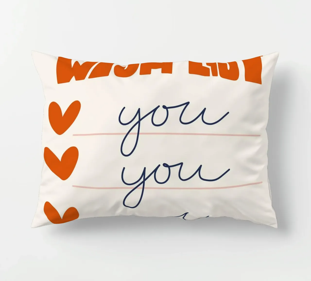 Wish List Art | My Wish List Is You Print decorative cushion by NorwesClub