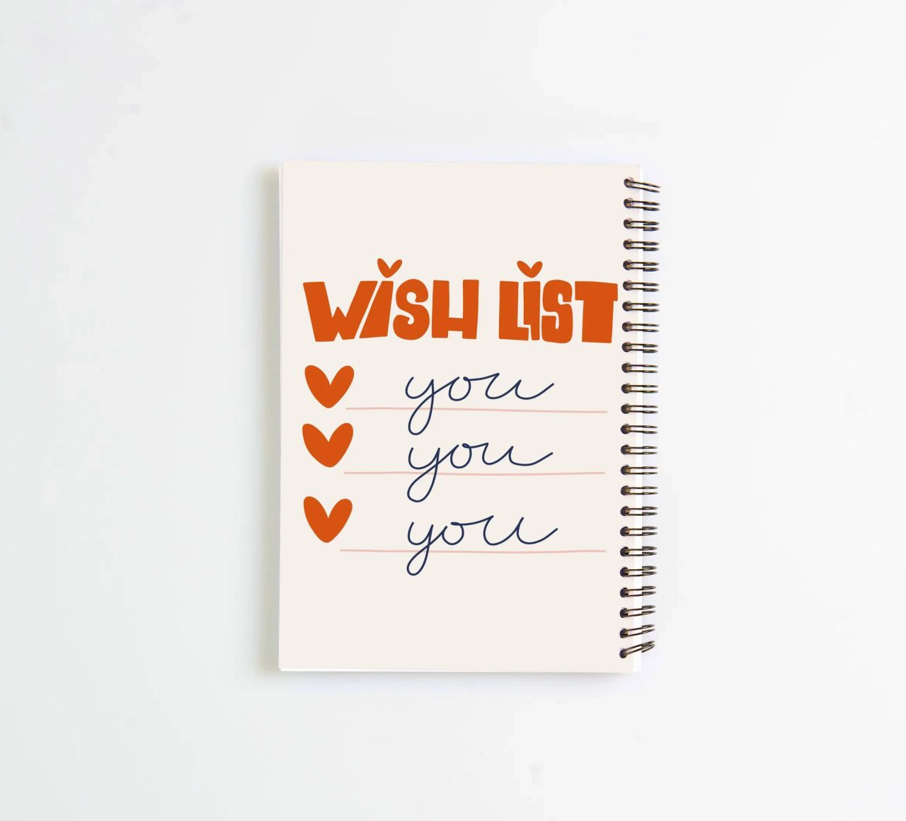 Wish List Art | My Wish List Is You Print spiral notebook by NorwesClub