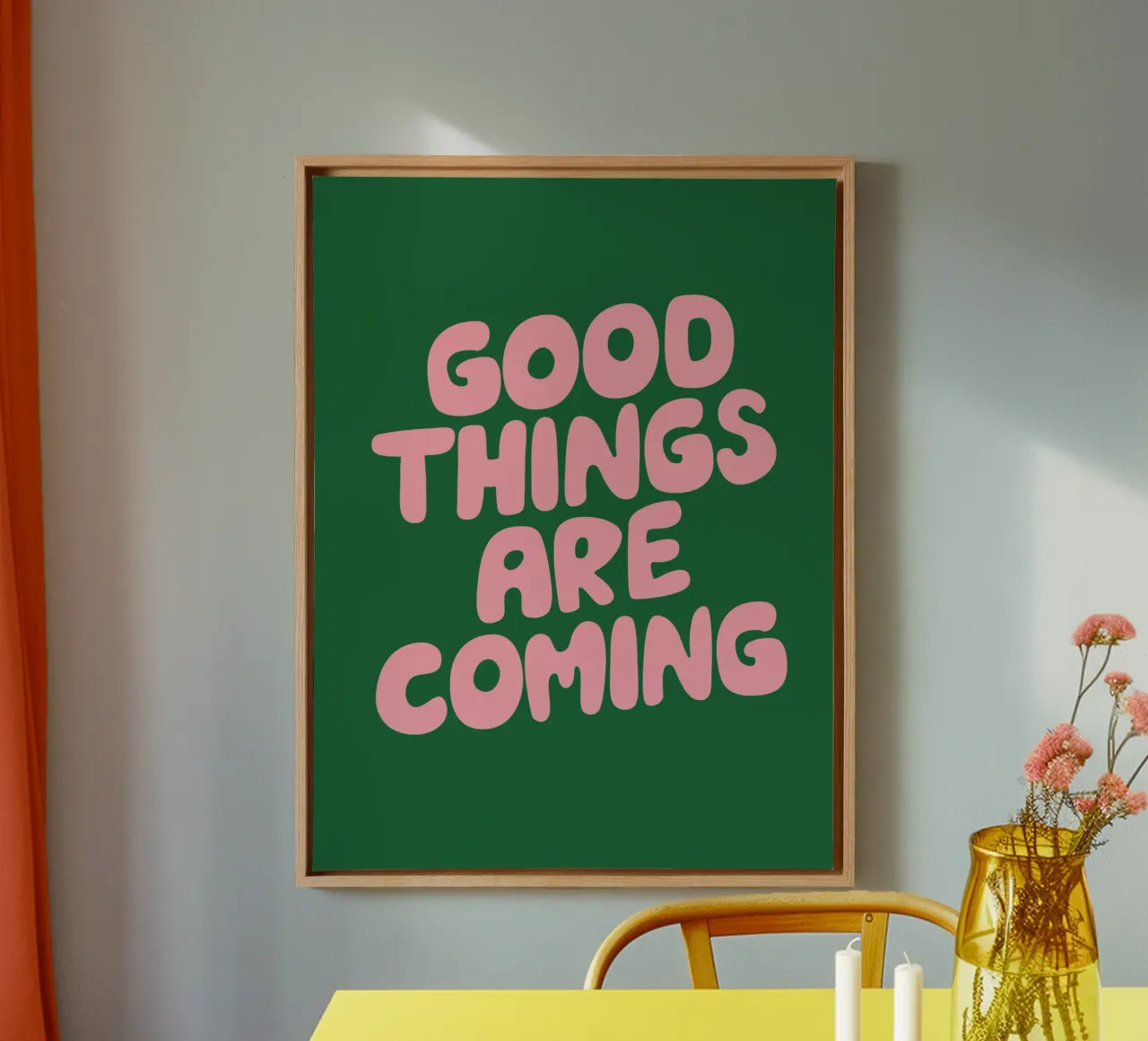 Good Things are Coming Typography Print in Green and Pink canvas with Floater frame by THE MOTIVATED TYPE