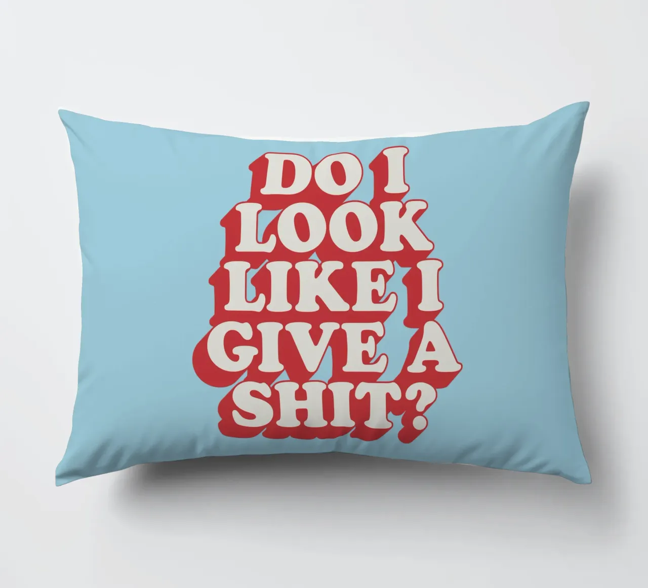 Do I Look Like I Give a Shit Typography Print in Red Blue decorative cushion by THE MOTIVATED TYPE