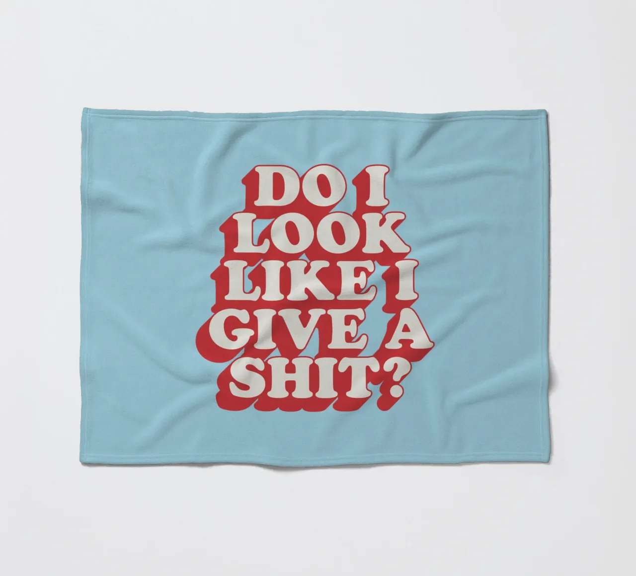 Stampa tipografica "Do I Look Like I Give a Shit" in rosso blu coperta in pile da THE MOTIVATED TYPE
