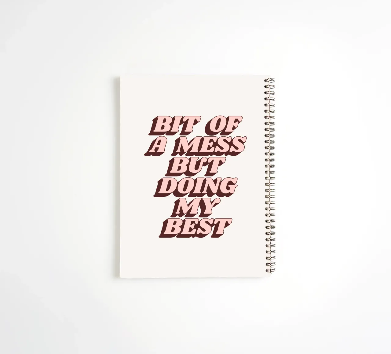Bit of a Mess but Doing My Best Humorous Typography Print spiral notebook by THE MOTIVATED TYPE
