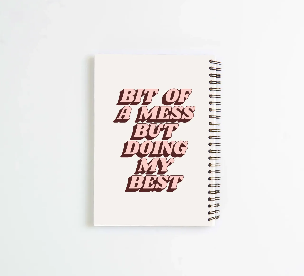 Bit of a Mess but Doing My Best Humorous Typography Print spiral notebook by THE MOTIVATED TYPE