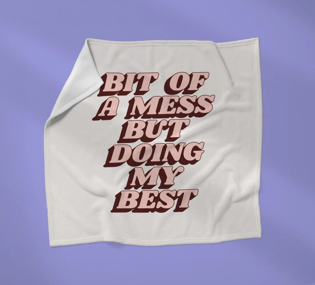 Bit of a Mess but Doing My Best Humorous Typography Print fleece blanket by THE MOTIVATED TYPE