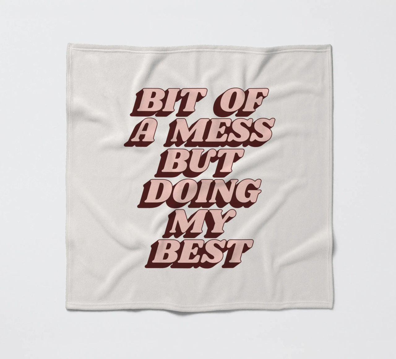 Bit of a Mess but Doing My Best Humorous Typography Print fleece blanket by THE MOTIVATED TYPE