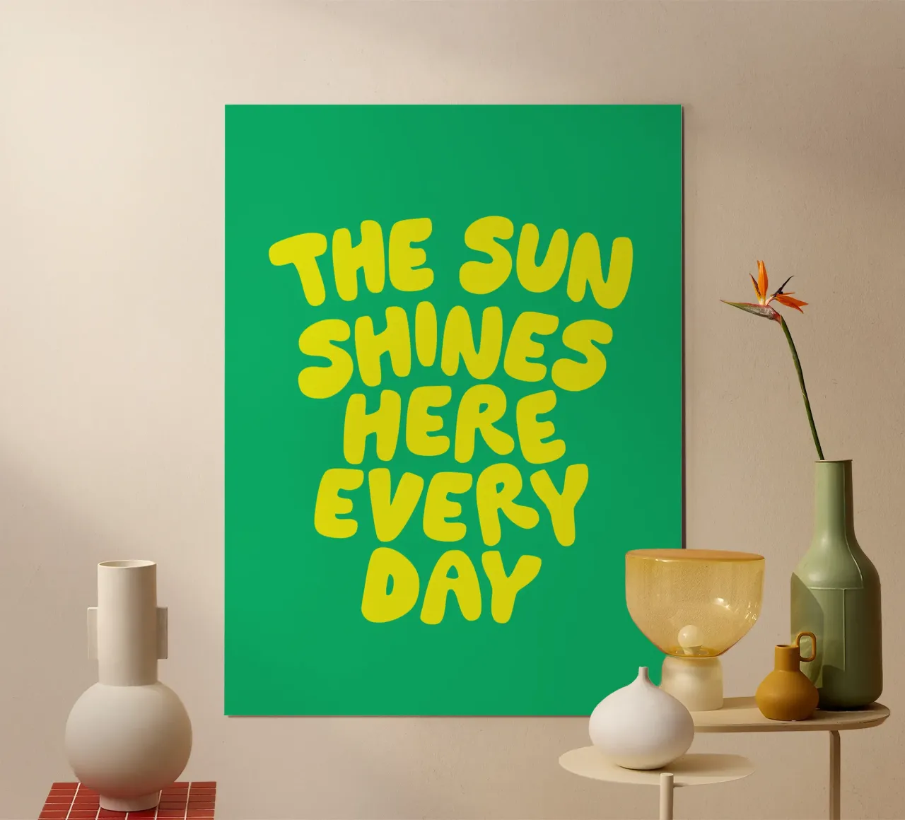 The Sun Shines Here Every Day Typography Print Green Yellow hahnemühle by THE MOTIVATED TYPE