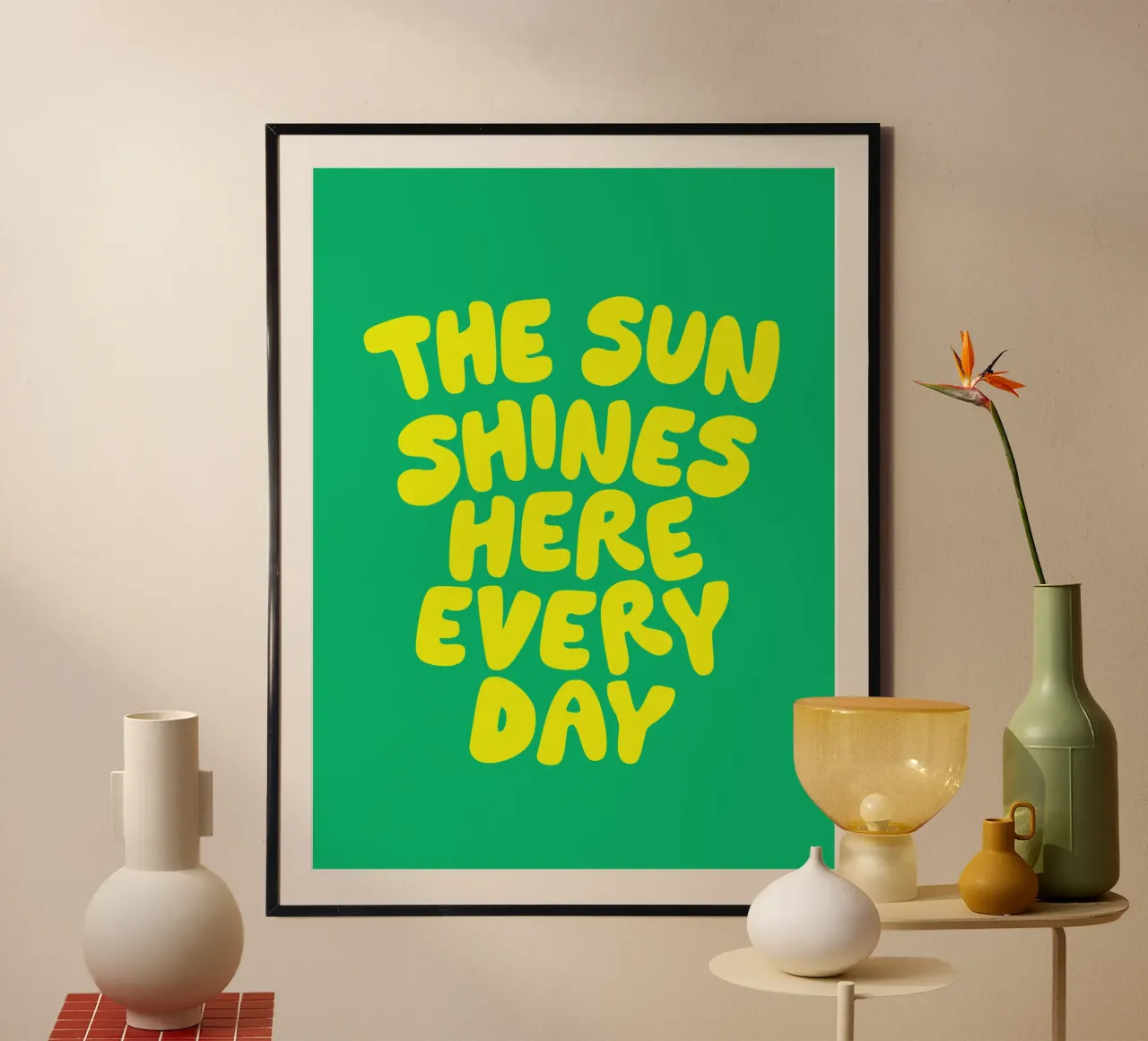 The Sun Shines Here Every Day Typography Print Green Yellow hahnemühle by THE MOTIVATED TYPE