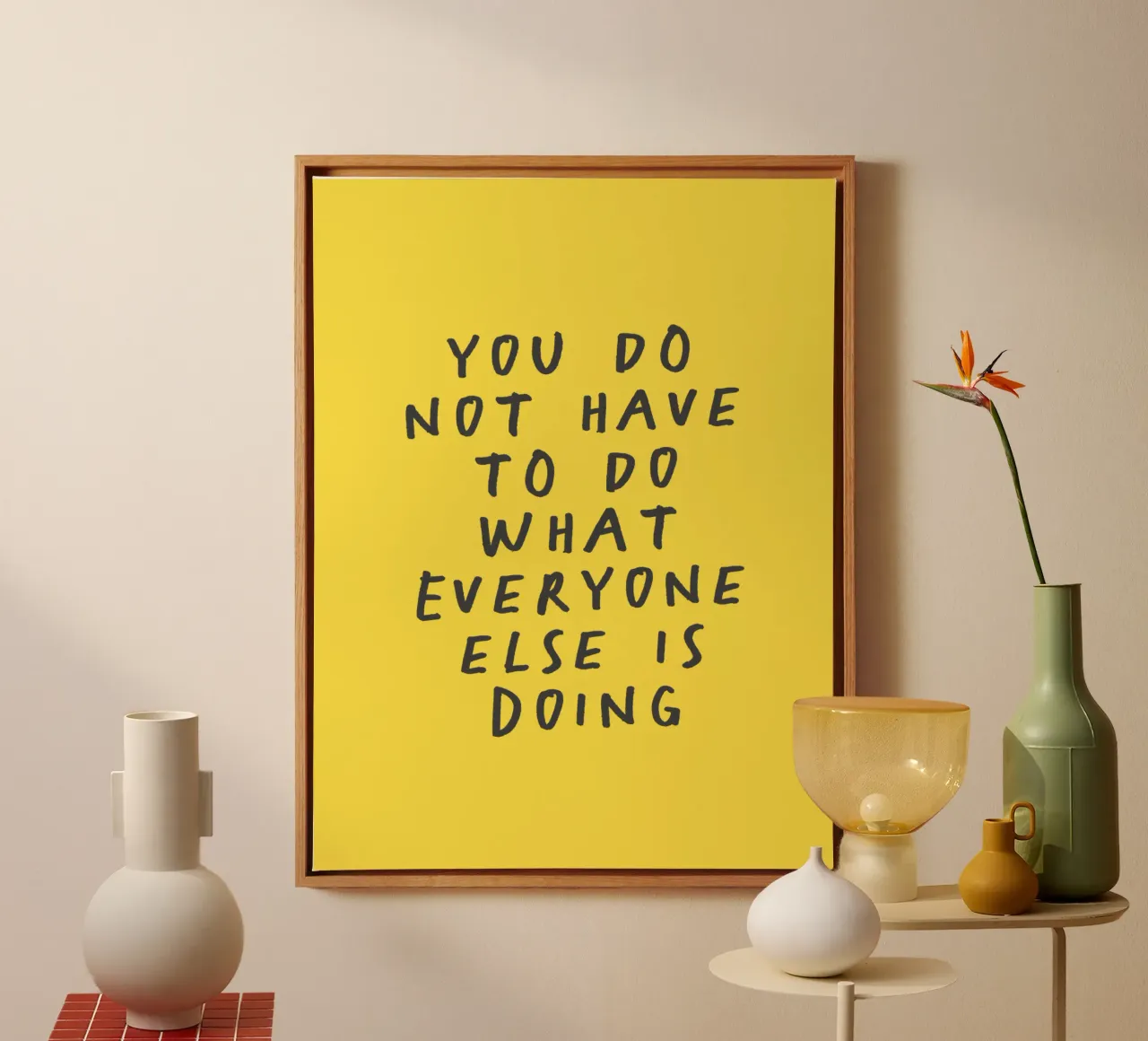 Non è necessario fare quello che fanno tutti gli altri Tipografia tela da THE MOTIVATED TYPE